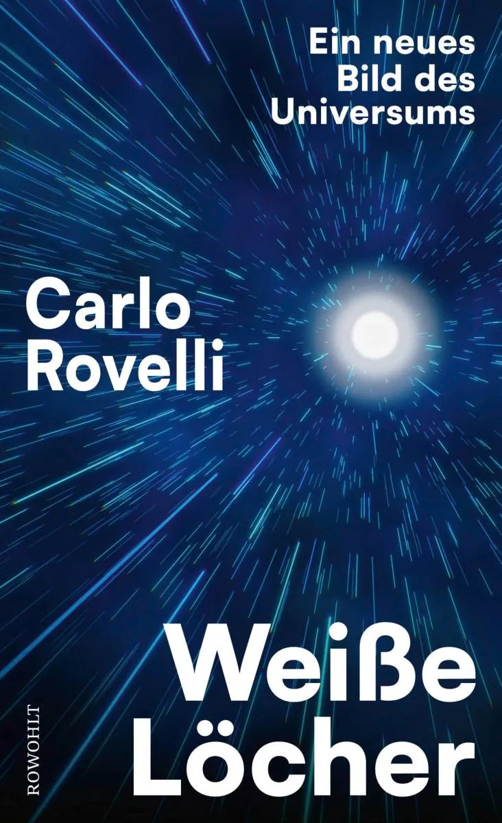 Cover: Weiße Löcher (E-Book) von Carlo Rovelli