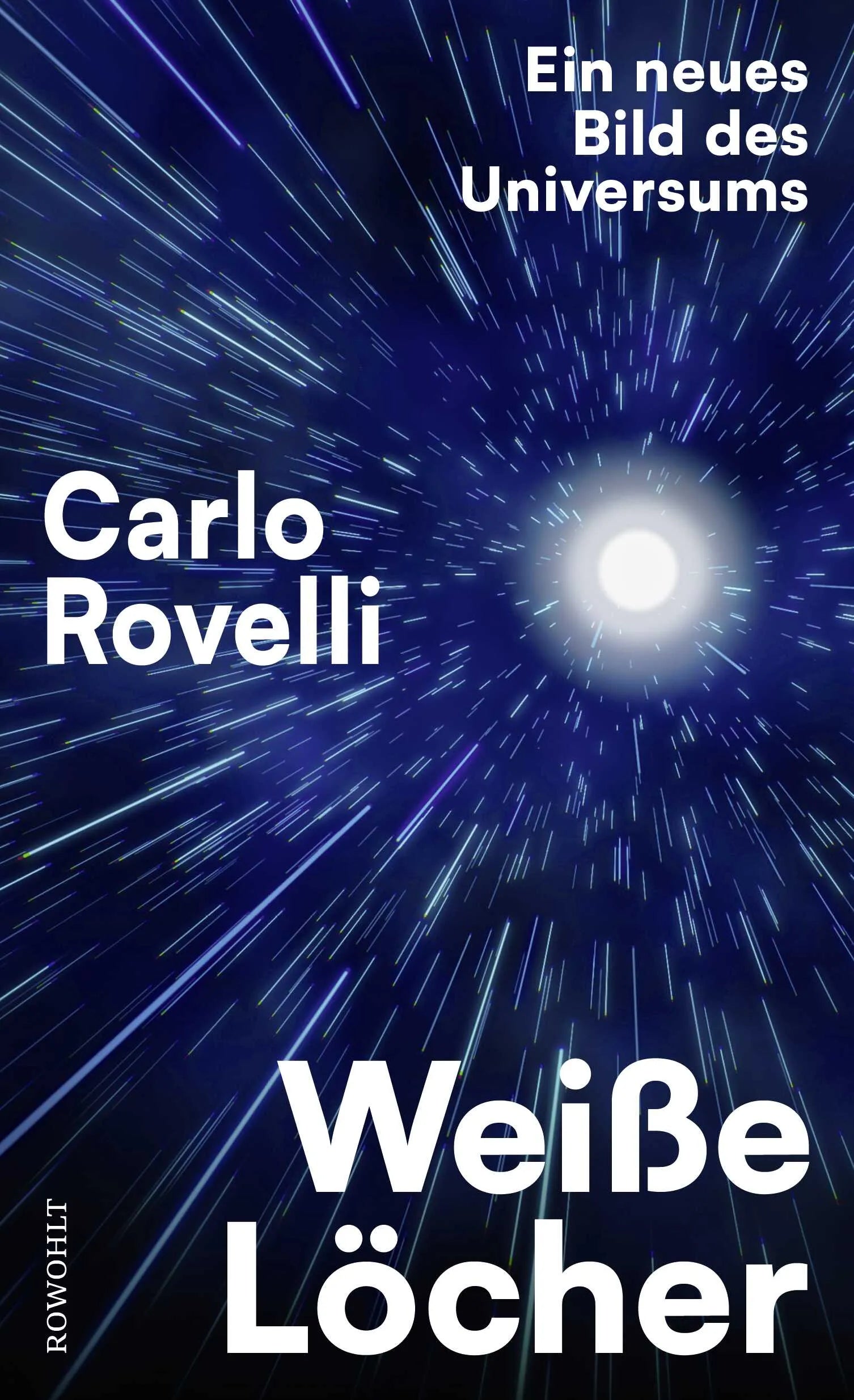 Buchcover von 'Weiße Löcher' - Gebundene Ausgabe von Carlo Rovelli