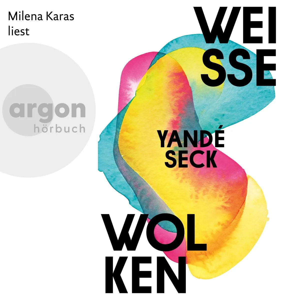 Cover: Weiße Wolken (Hörbuch Download) von Yandé Seck