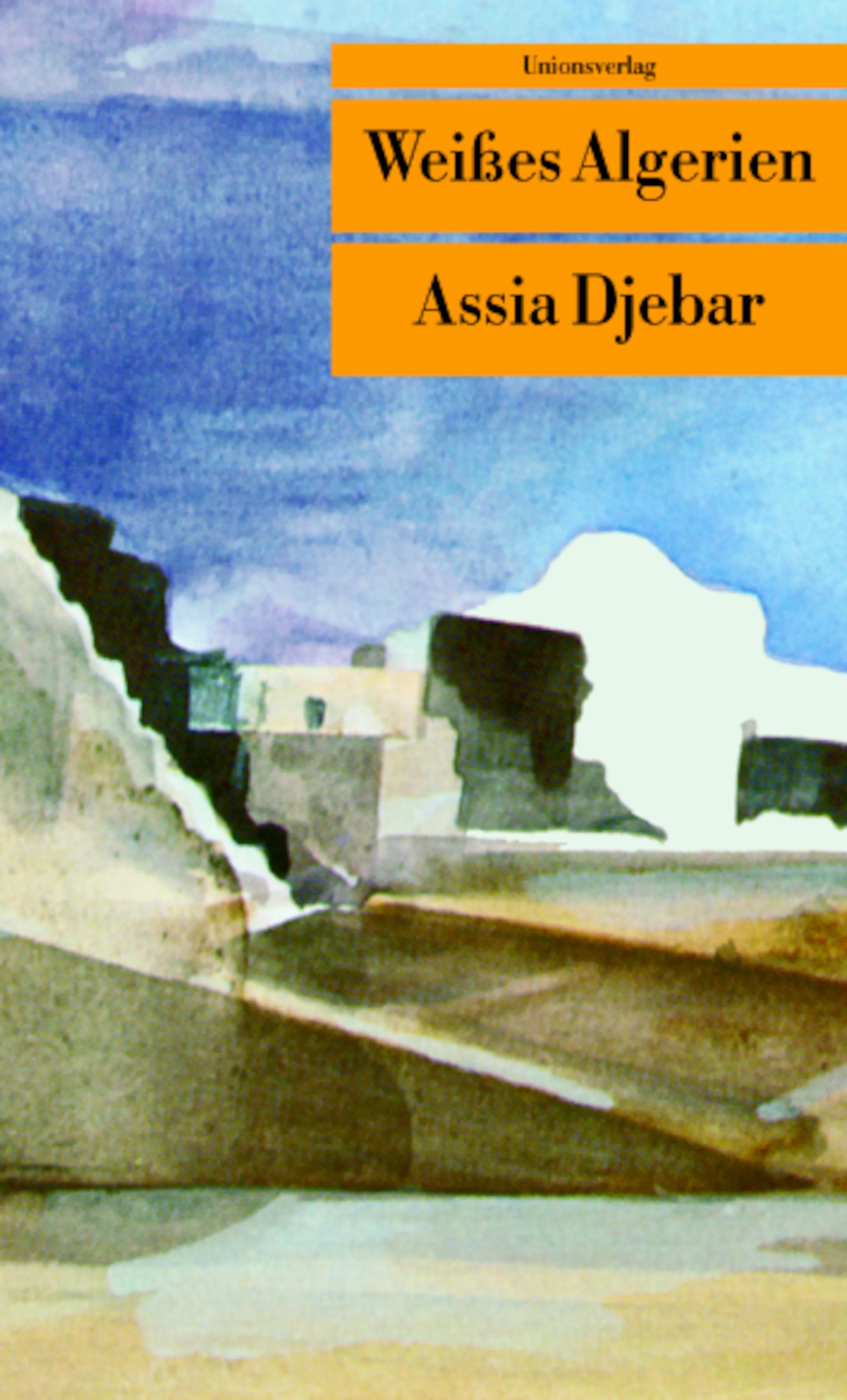 Buchcover von 'Weißes Algerien' - Taschenbuch von Assia Djebar