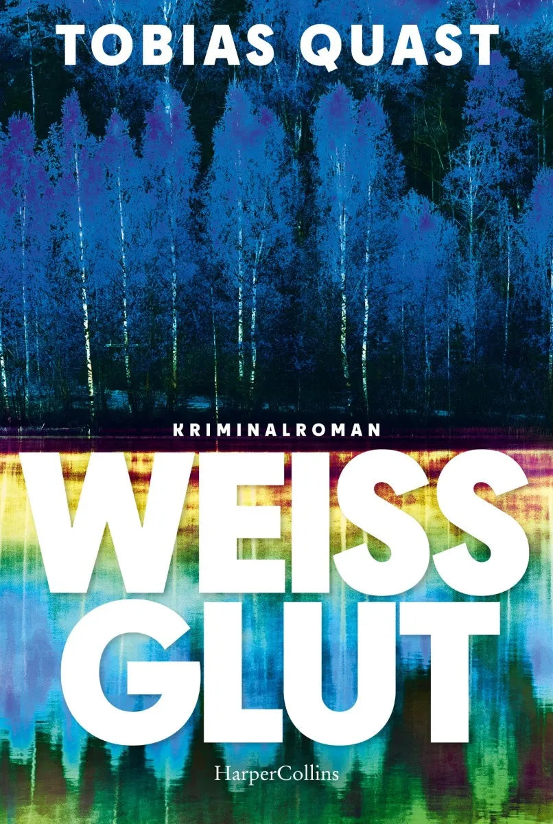 Cover: Weißglut (E-Book) von Tobias Quast