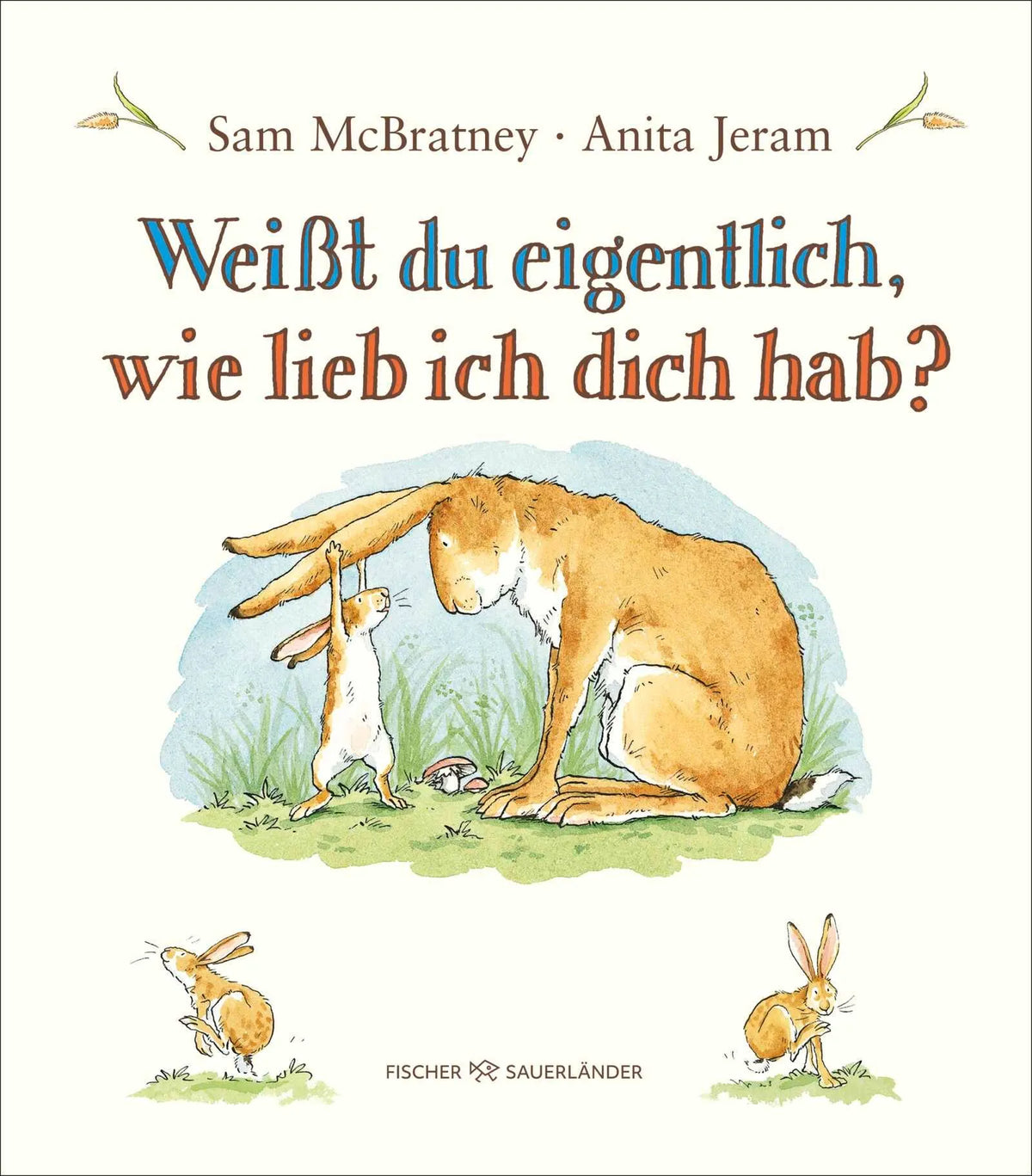 Cover: Weißt du eigentlich, wie lieb ich dich hab? (Hardcover) von Sam McBratney