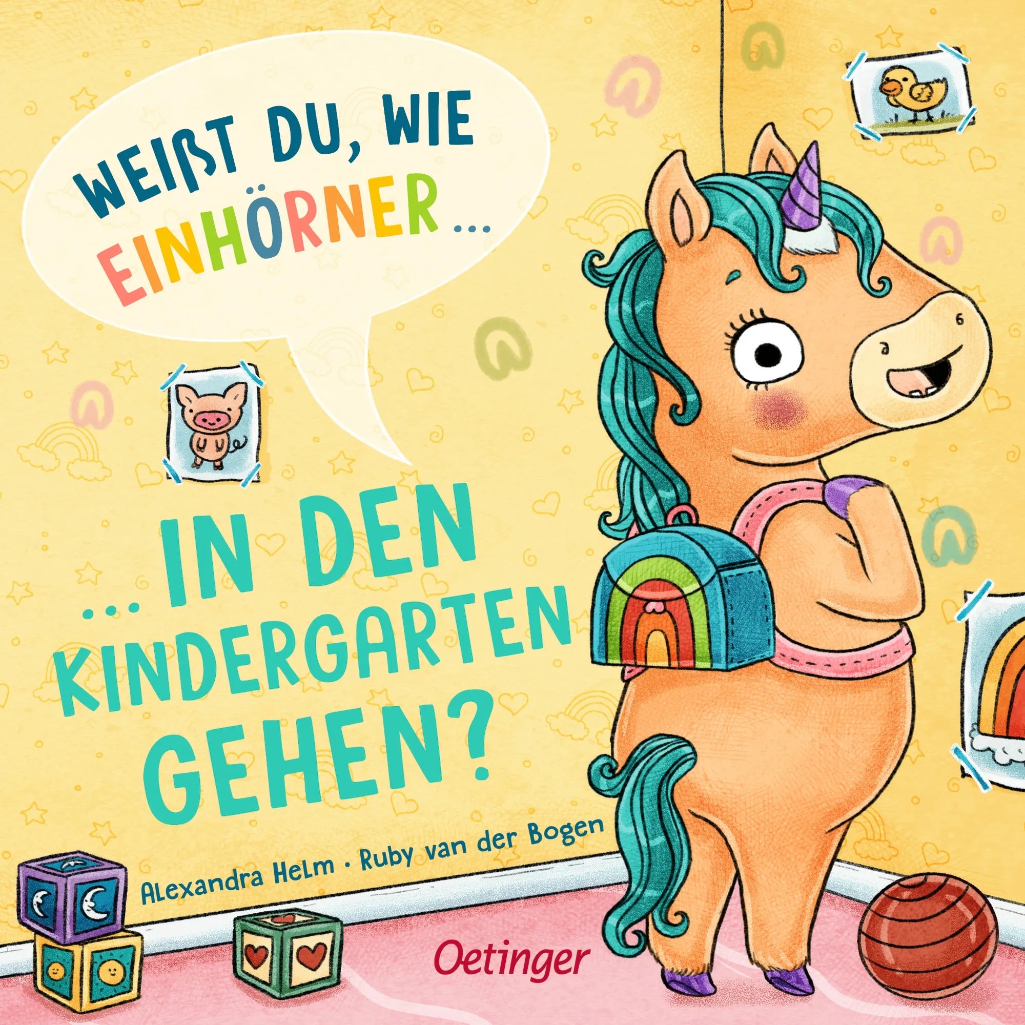 Cover: Weißt du, wie Einhörner in den Kindergarten gehen? (Hardcover) von Ruby van der Bogen