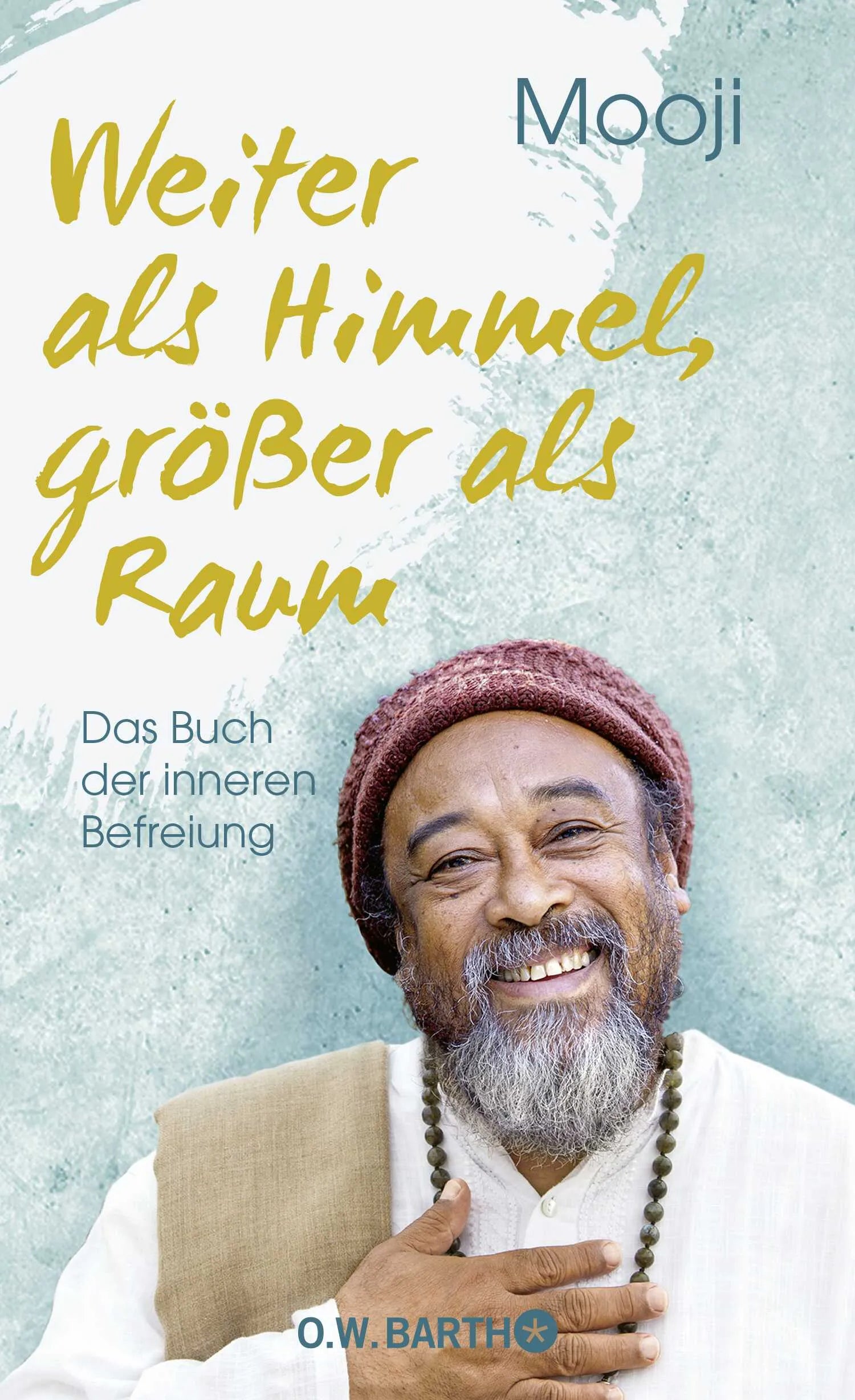 Buchcover von 'Weiter als Himmel, größer als Raum' - Gebundene Ausgabe von Mooji