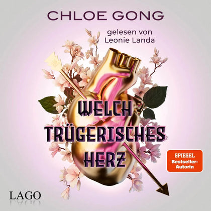 Cover: Welch trügerisches Herz (Hörbuch Download) von Chloe Gong