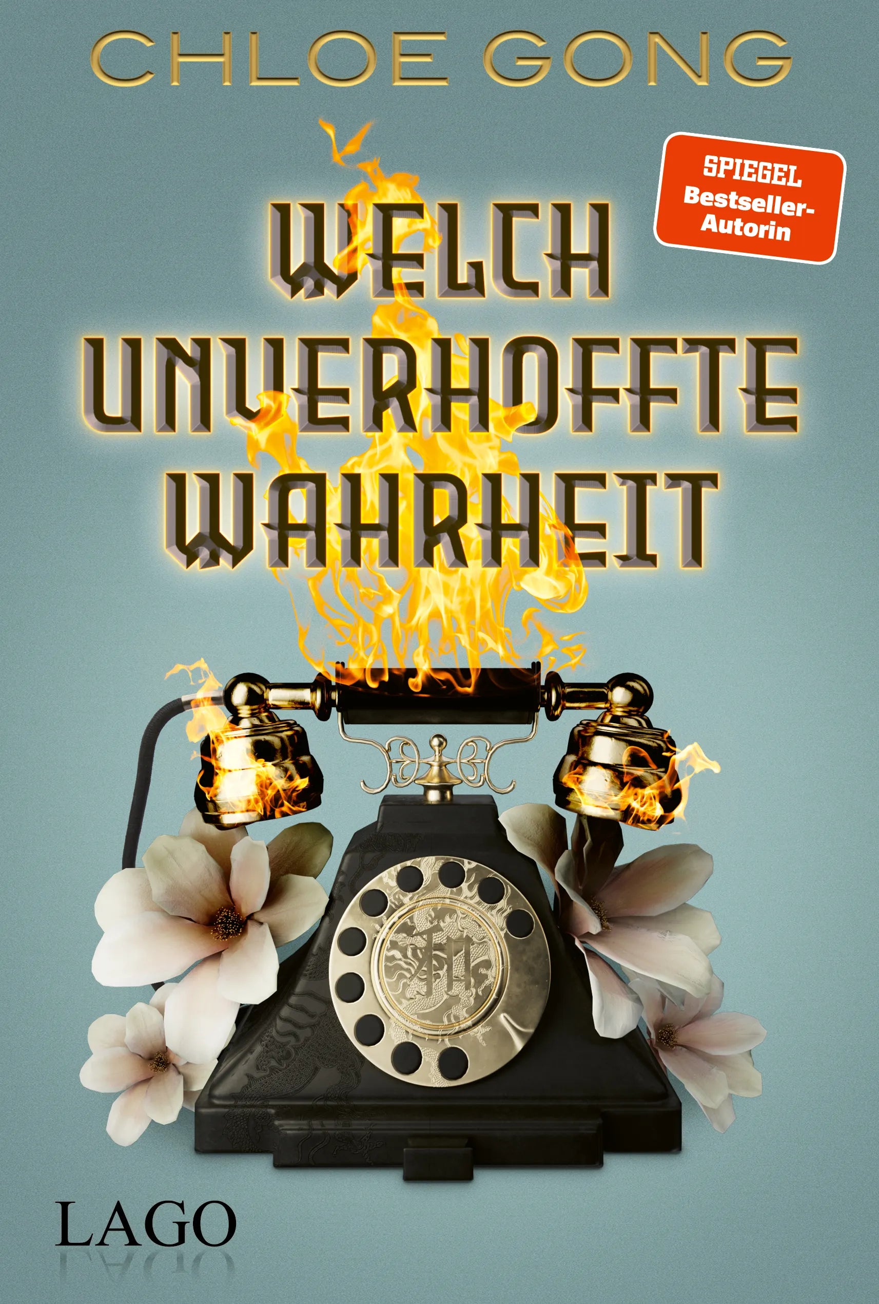 Buchcover von 'Welch unverhoffte Wahrheit' - Gebundene Ausgabe von Chloe Gong