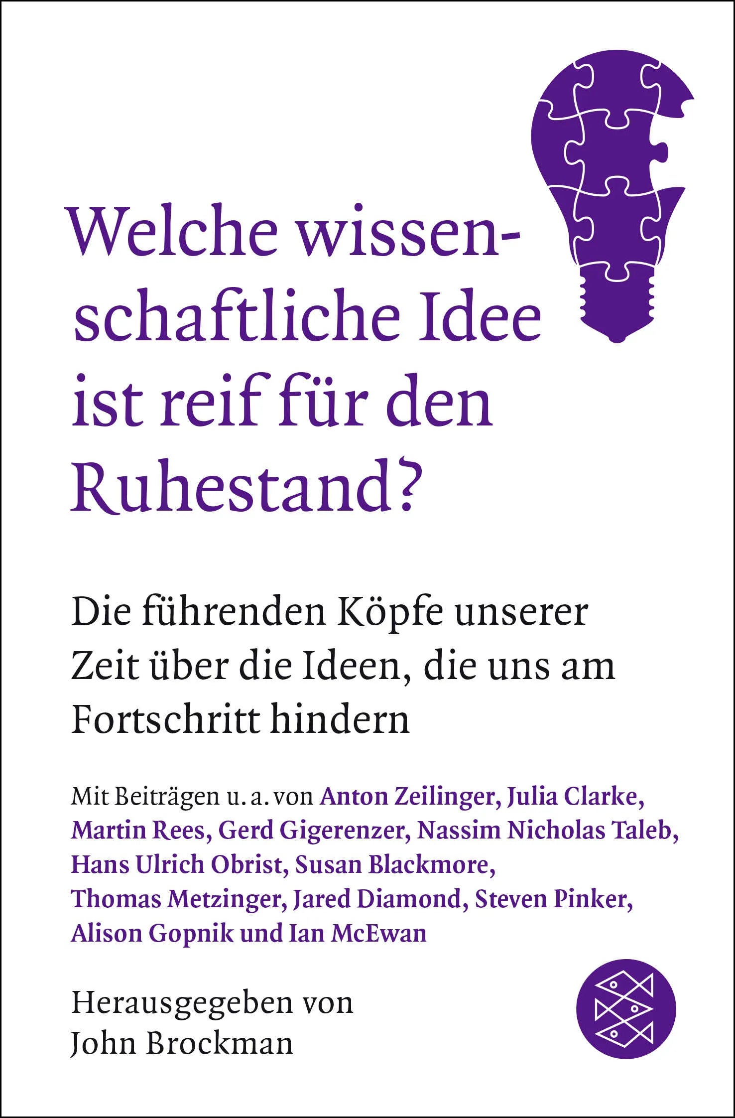 Buchcover von 'Welche wissenschaftliche Idee ist reif für den Ruhestand?' - Taschenbuch von John Brockman