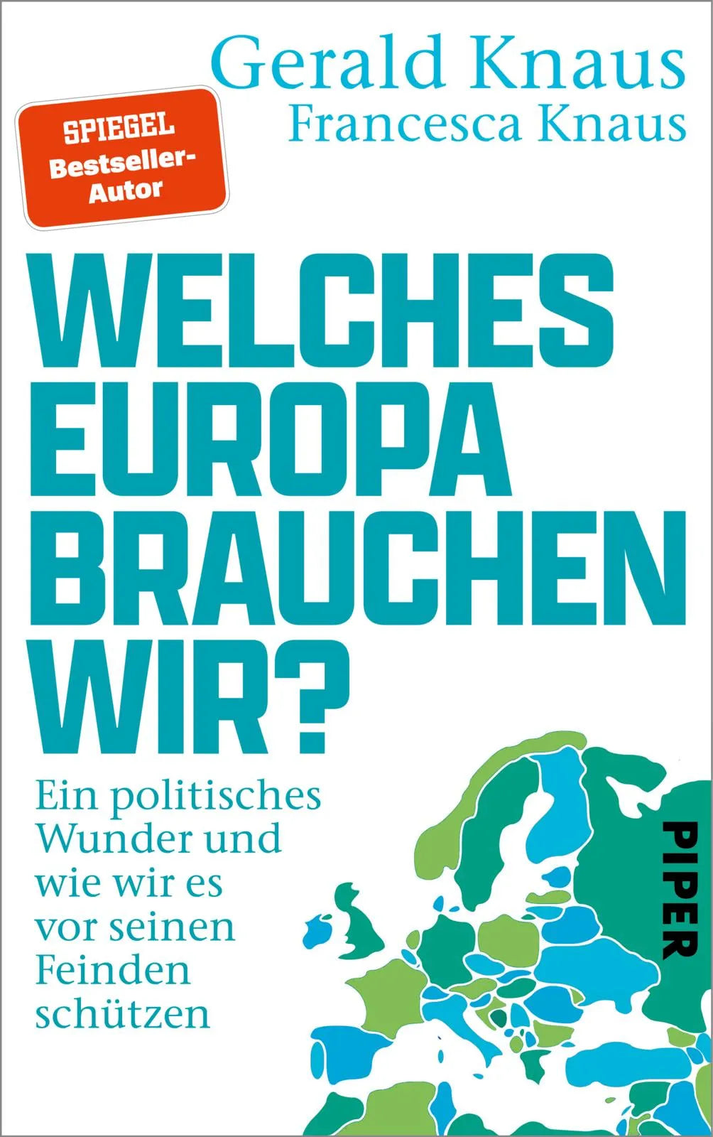 Buchcover von 'Welches Europa brauchen wir?' - Gebundene Ausgabe von Gerald Knaus