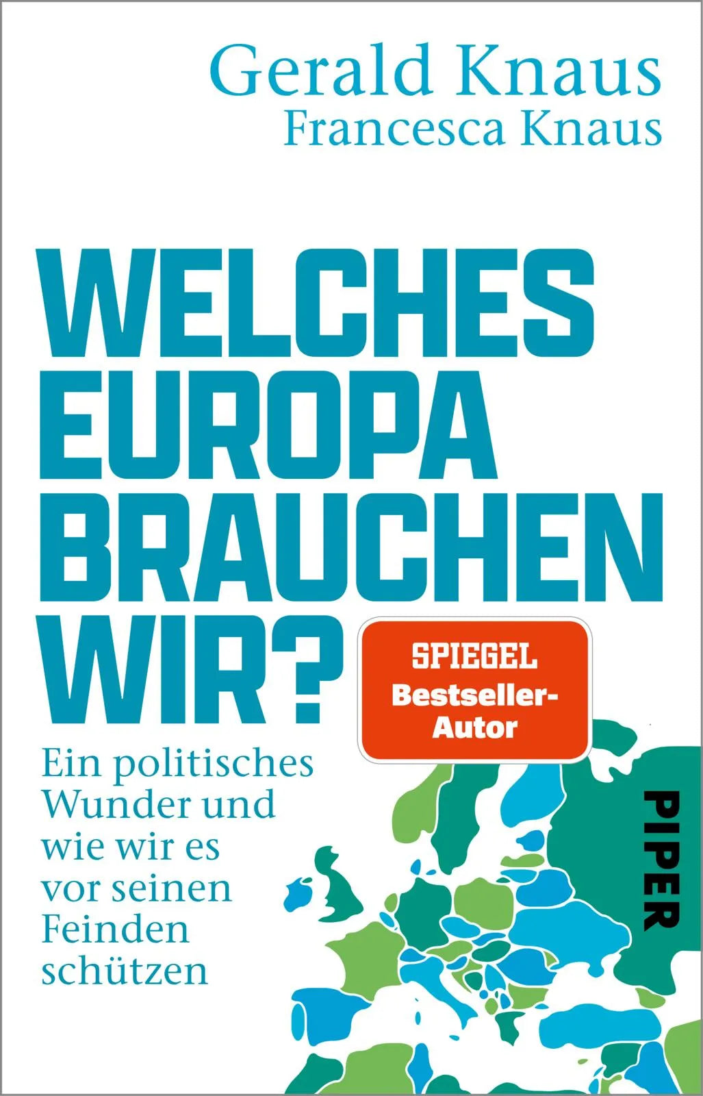 Cover: Welches Europa brauchen wir? (Taschenbuch) von Gerald Knaus