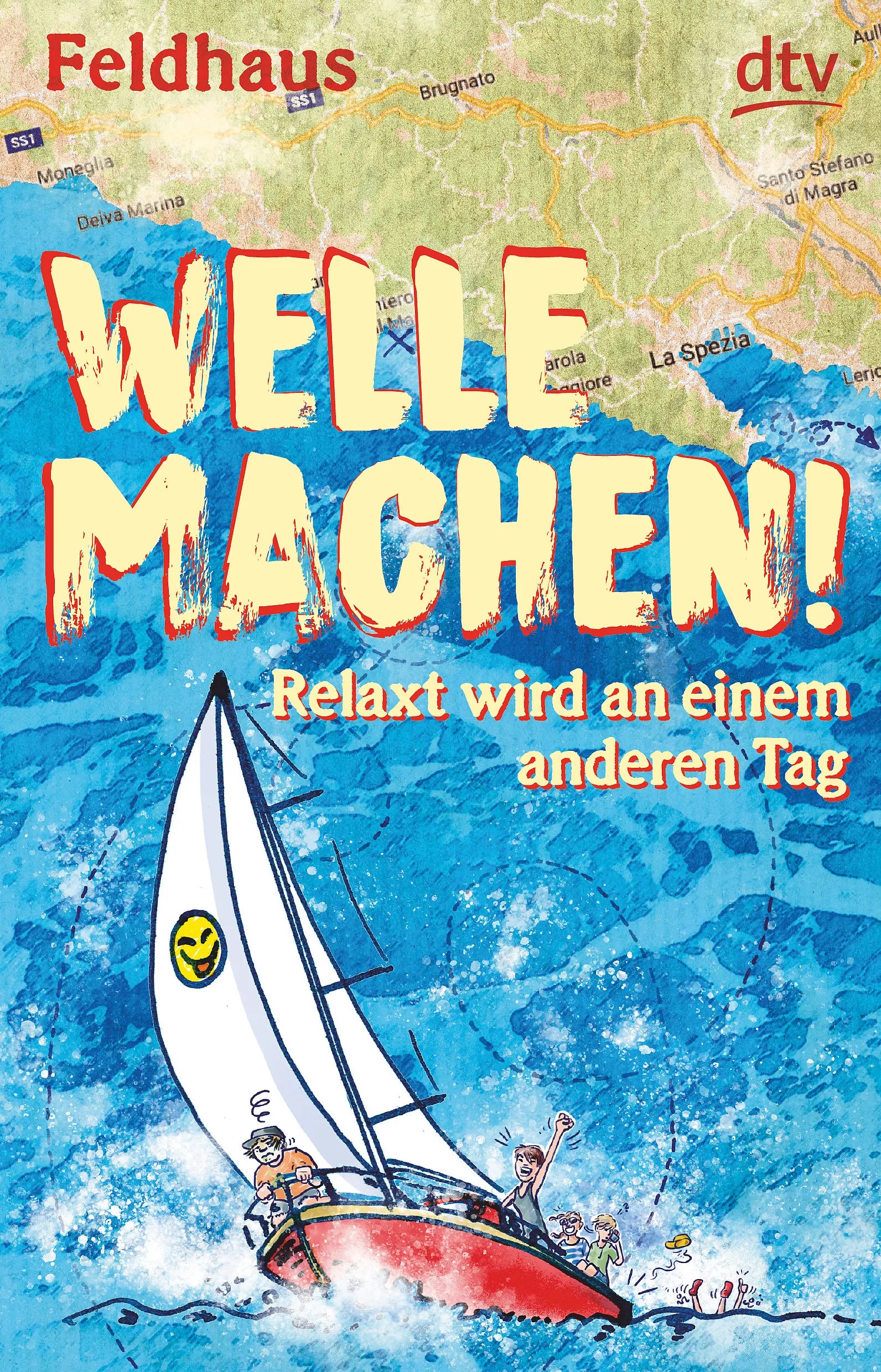 Buchcover von 'Welle machen! Relaxt wird an einem anderen Tag' - Paperback von Hans-Jürgen Feldhaus