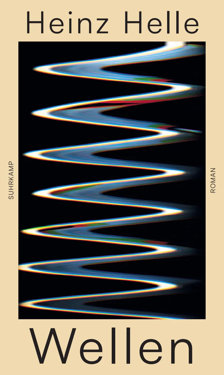 Buchcover von 'Wellen' - Gebundene Ausgabe von Heinz Helle