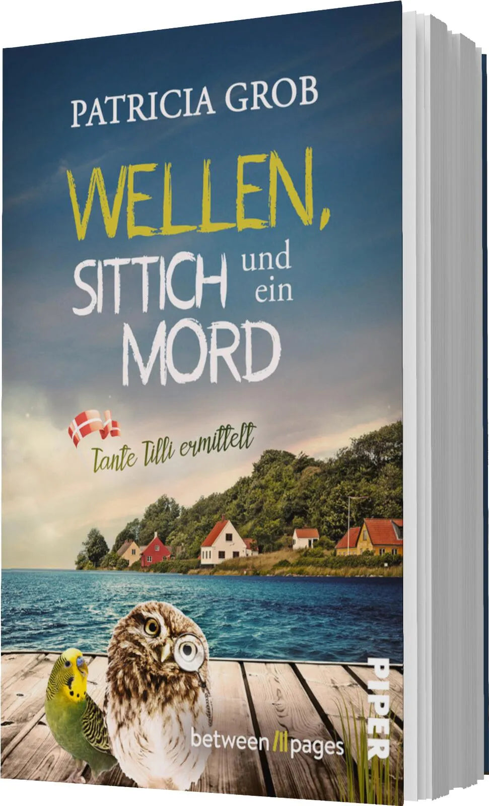 Patricia Grob - Wellen, Sittich und ein Mord – Tante Tilli ermittelt