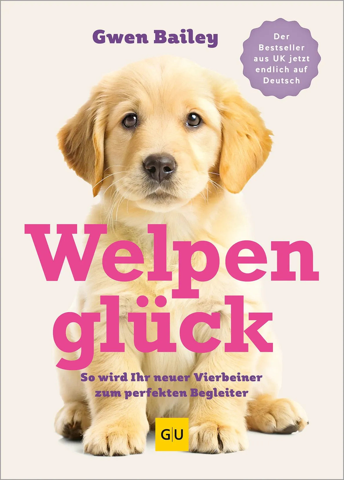 Cover: Welpenglück (Hardcover) von Gwen Bailey