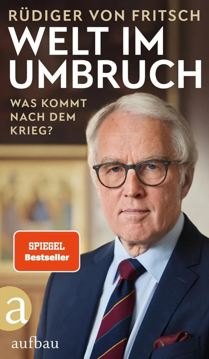 Cover: Welt im Umbruch - was kommt nach dem Krieg? (E-Book) von Rüdiger von Fritsch