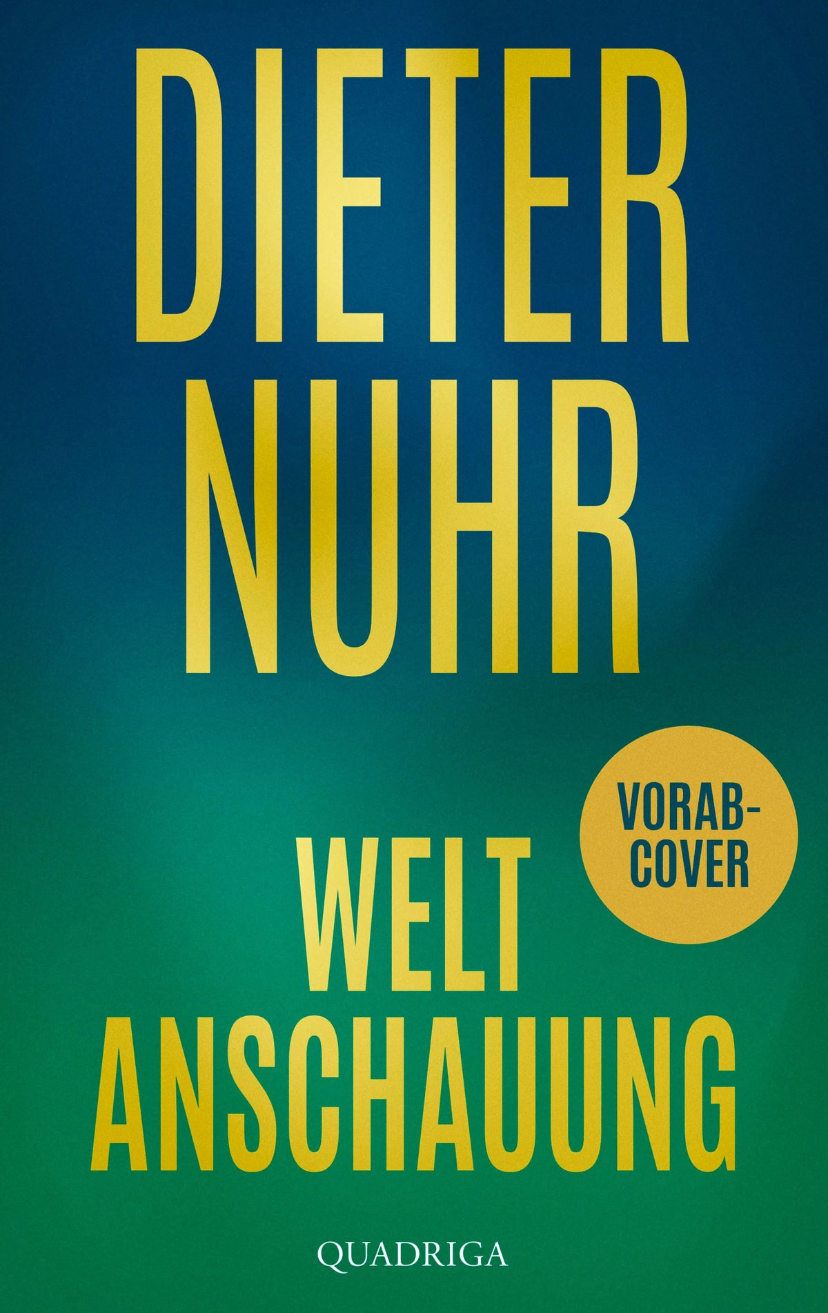 Cover: Weltanschauung (Hardcover) von Dieter Nuhr