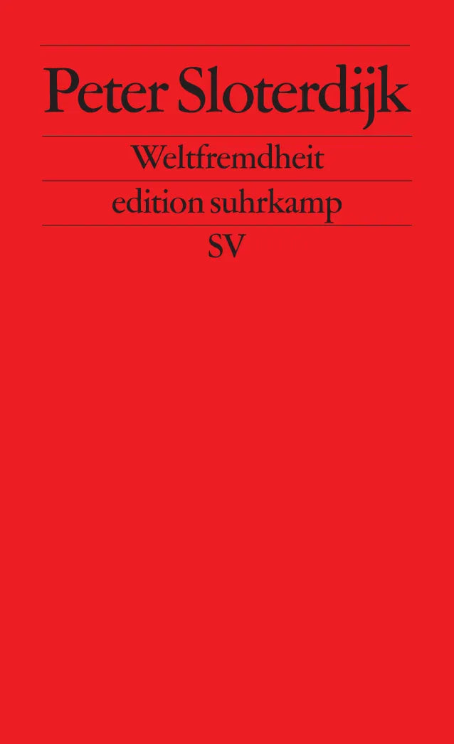 Buchcover von 'Weltfremdheit' - Taschenbuch von Peter Sloterdijk
