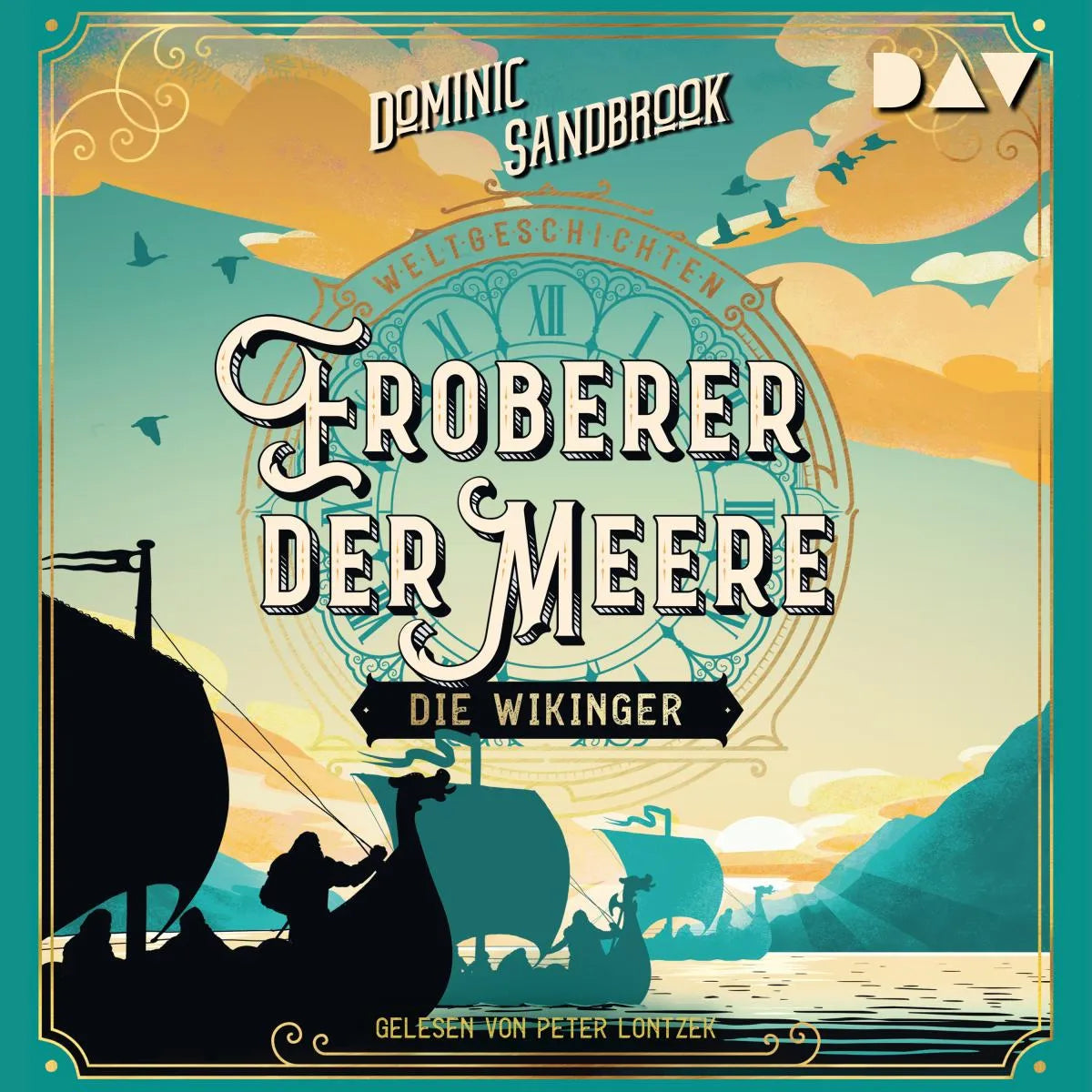 Cover: Weltgeschichte (Hörbuch Download) von Dominic Sandbrook
