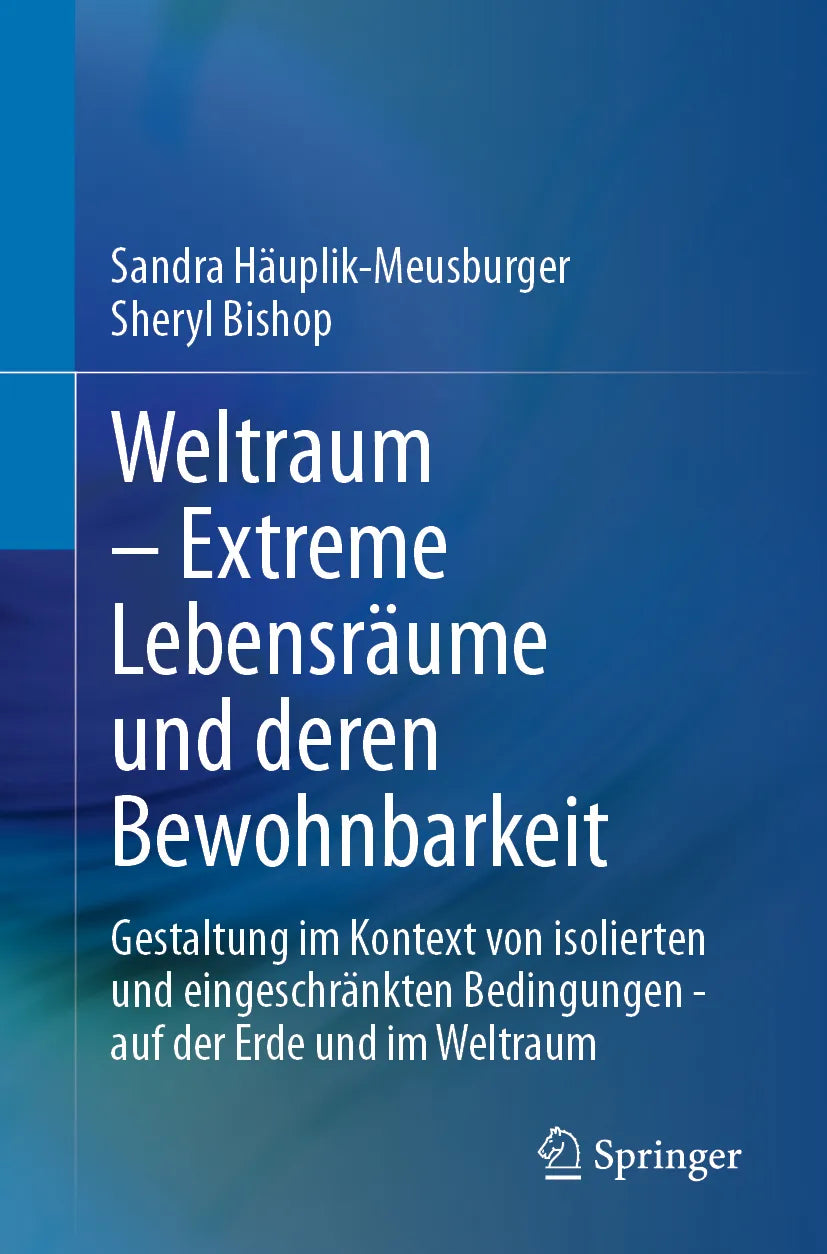 Cover: Weltraum – Extreme Lebensräume und deren Bewohnbarkeit (E-Book) von Sandra Häuplik-Meusburger