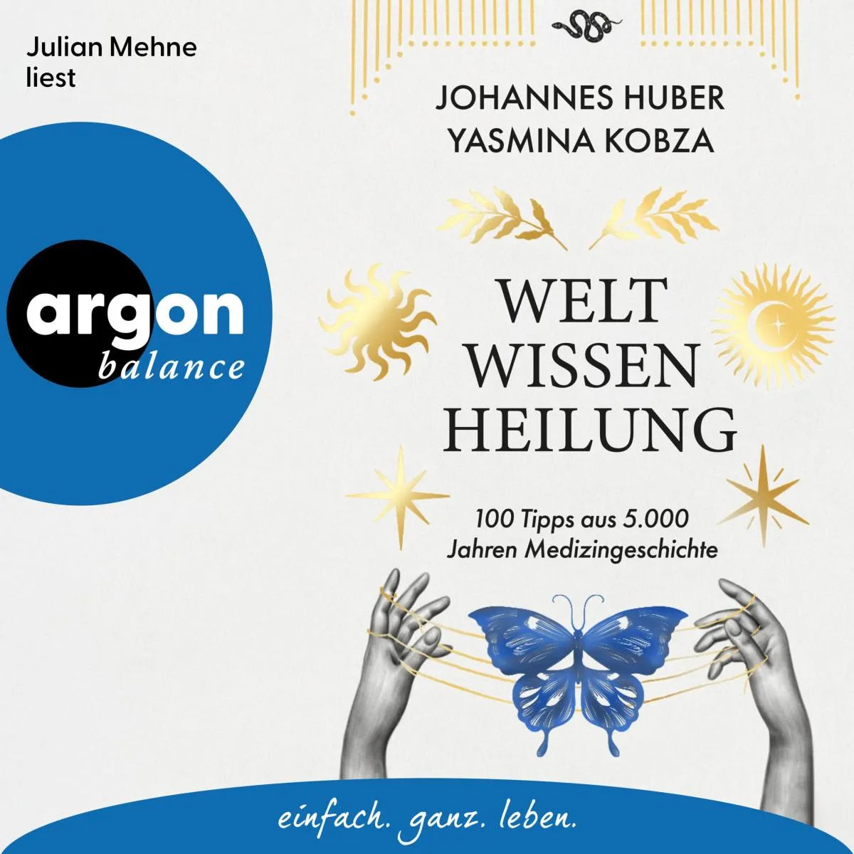 Cover: Weltwissen Heilung (Hörbuch Download) von Johannes Huber