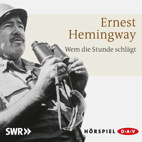 Buchcover von 'Wem die Stunde schlägt' - Hörbuch (CD) von Ernest Hemingway