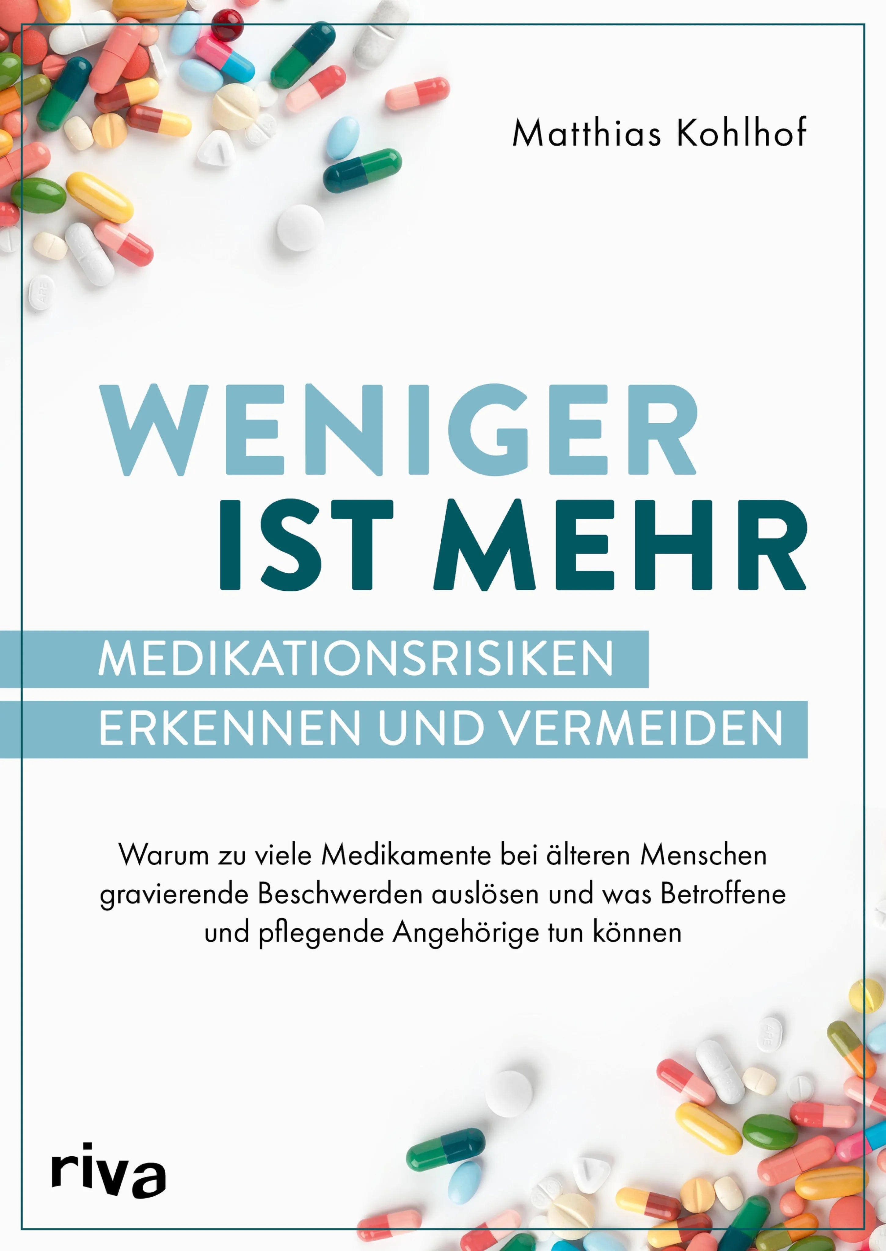 Cover: Weniger ist mehr – Medikationsrisiken erkennen und vermeiden (E-Book) von Matthias Kohlhof