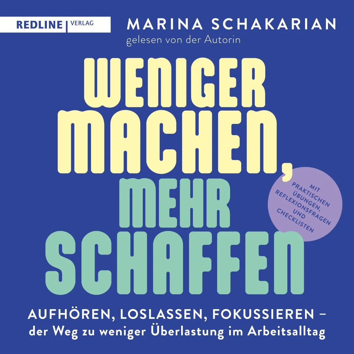Cover: Weniger machen, mehr schaffen (Hörbuch Download) von Marina Schakarian