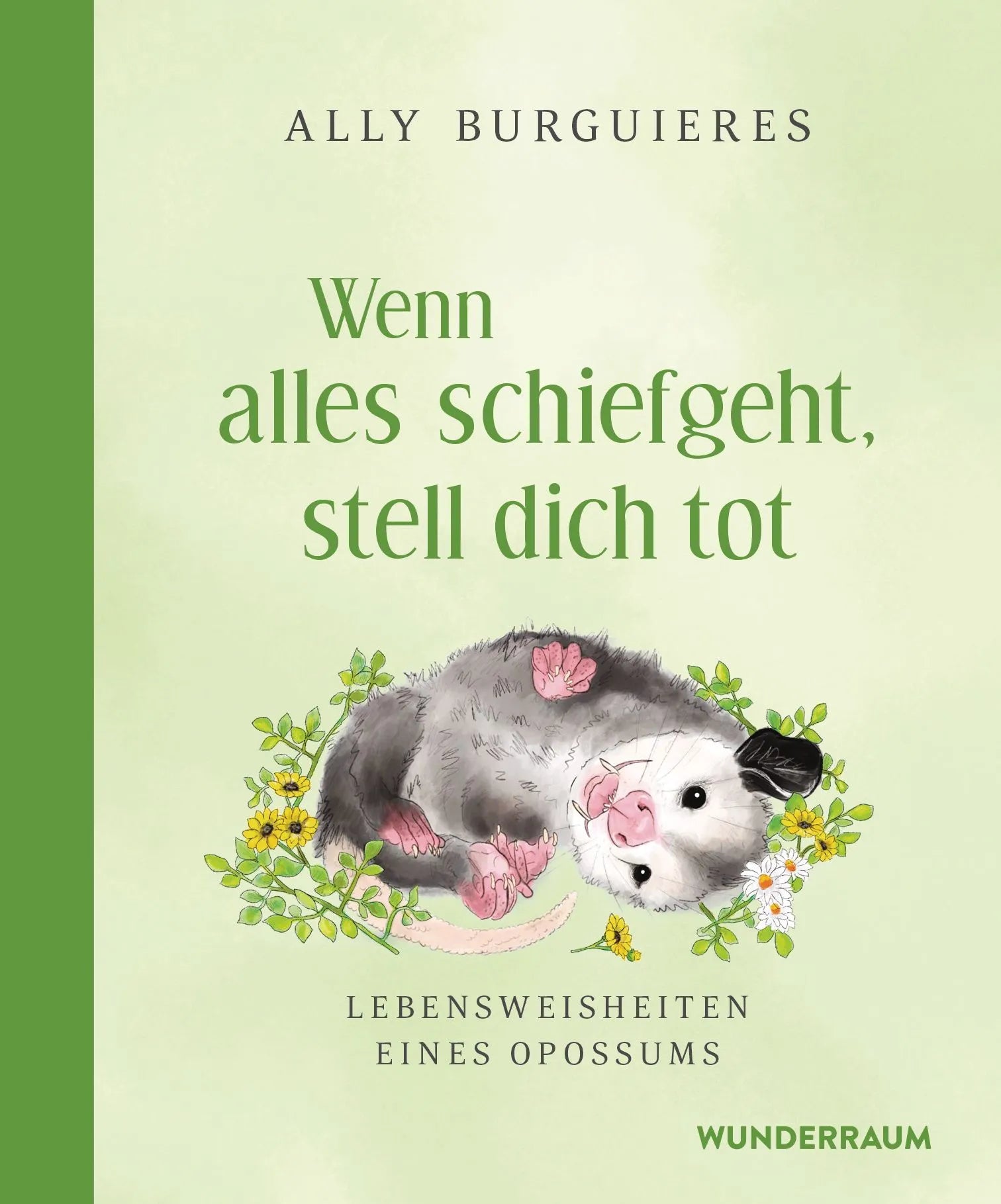 Cover: Wenn alles schiefgeht, stell dich tot (Hardcover) von Ally Burguieres