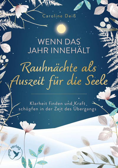Wenn das Jahr innehält – Rauhnächte als Auszeit für die Seele