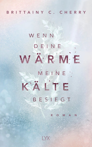 Wenn deine Wärme meine Kälte besiegt