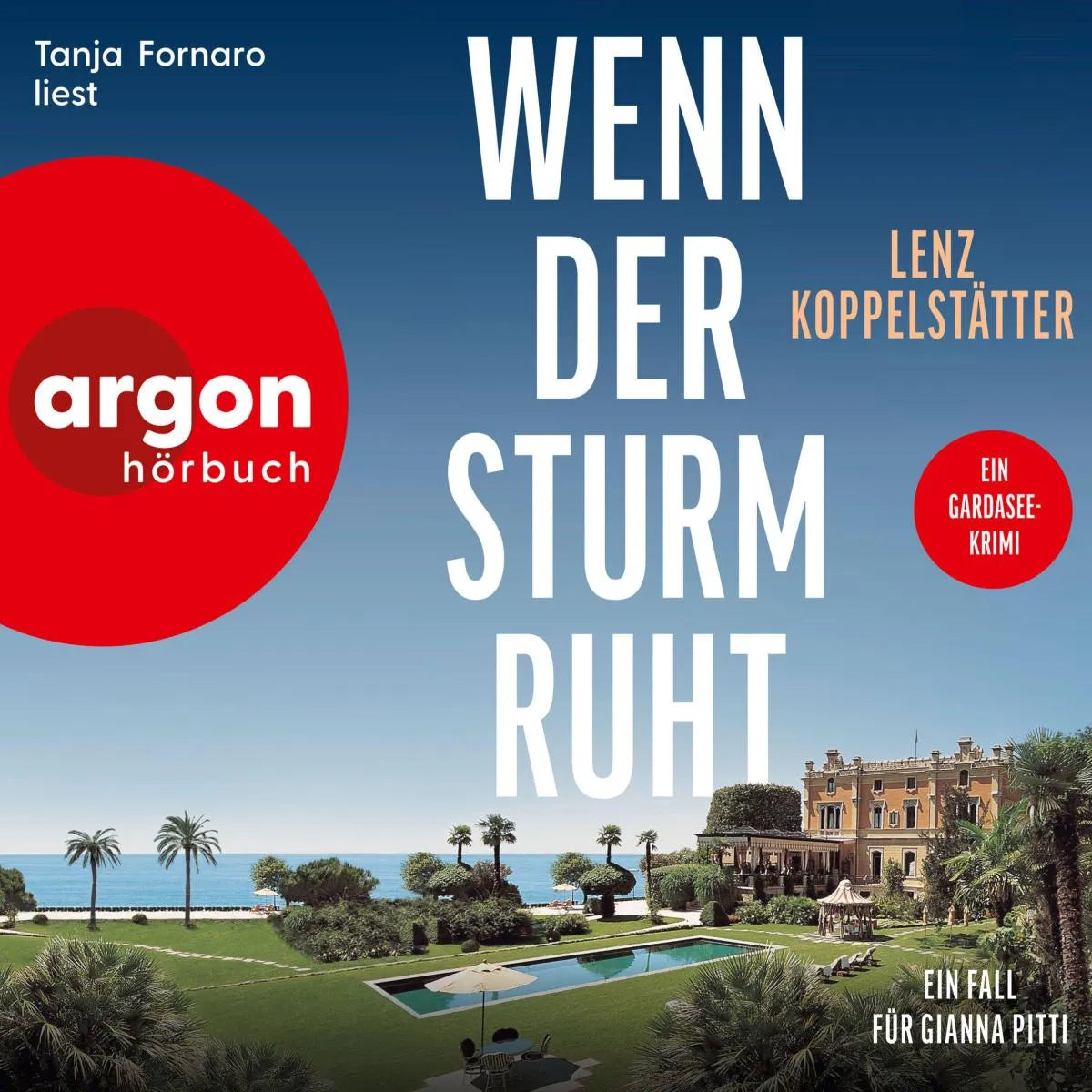 Cover: Wenn der Sturm ruht - Ein Fall für Gianna Pitti (Hörbuch Download) von Lenz Koppelstätter