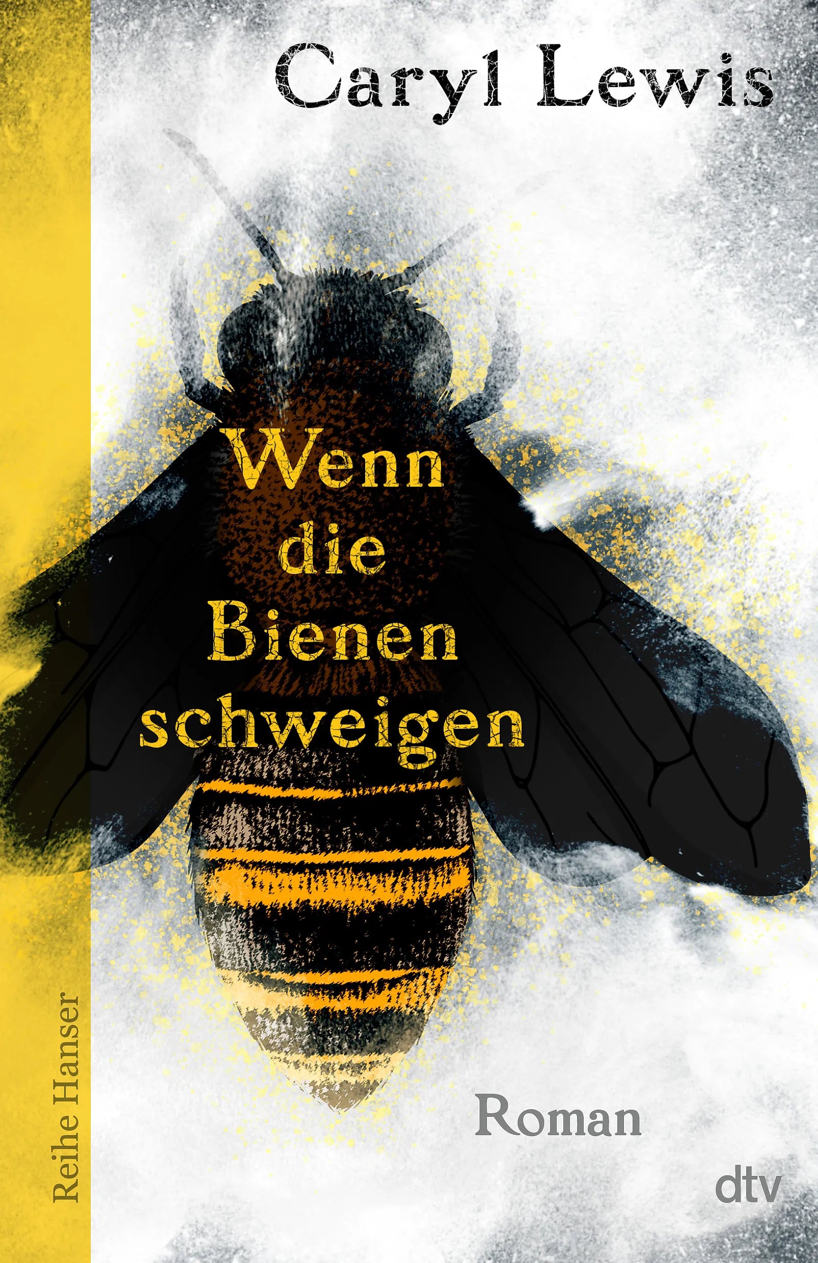Cover: Wenn die Bienen schweigen (Paperback) von Caryl Lewis