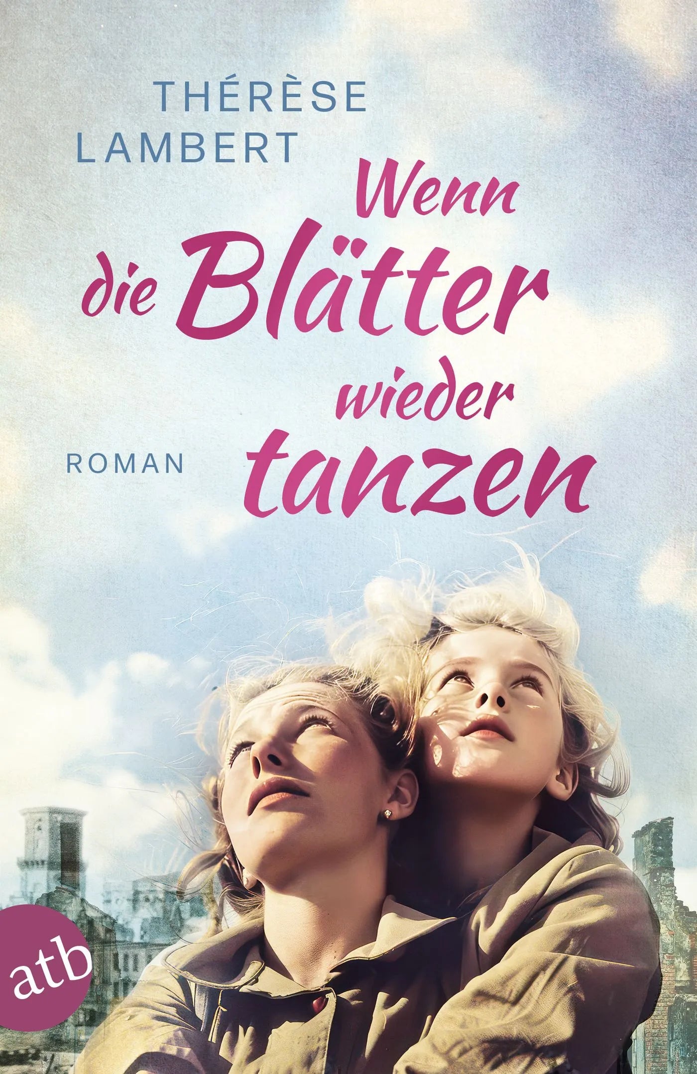 Buchcover von 'Wenn die Blätter wieder tanzen' - Taschenbuch von Thérèse Lambert