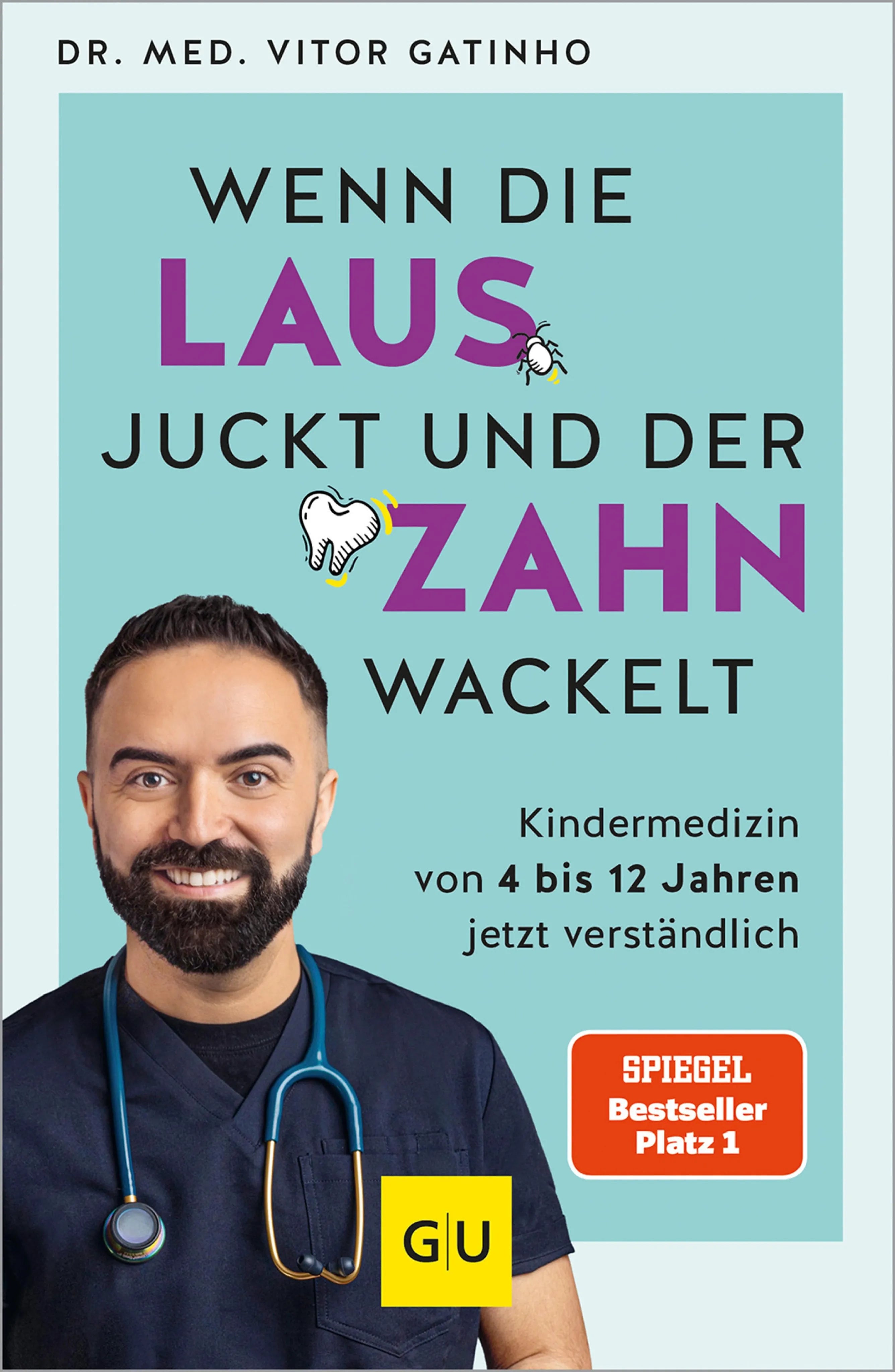 Cover: Wenn die Laus juckt und der Zahn wackelt (E-Book) von Dr. med. Vitor Gatinho