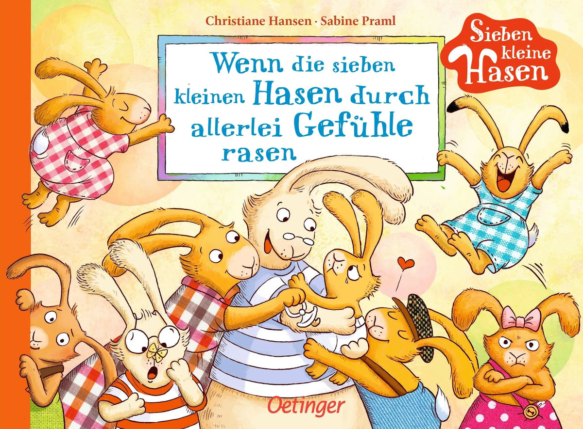 Cover: Wenn die sieben kleinen Hasen durch allerlei Gefühle rasen (Hardcover) von Sabine Praml