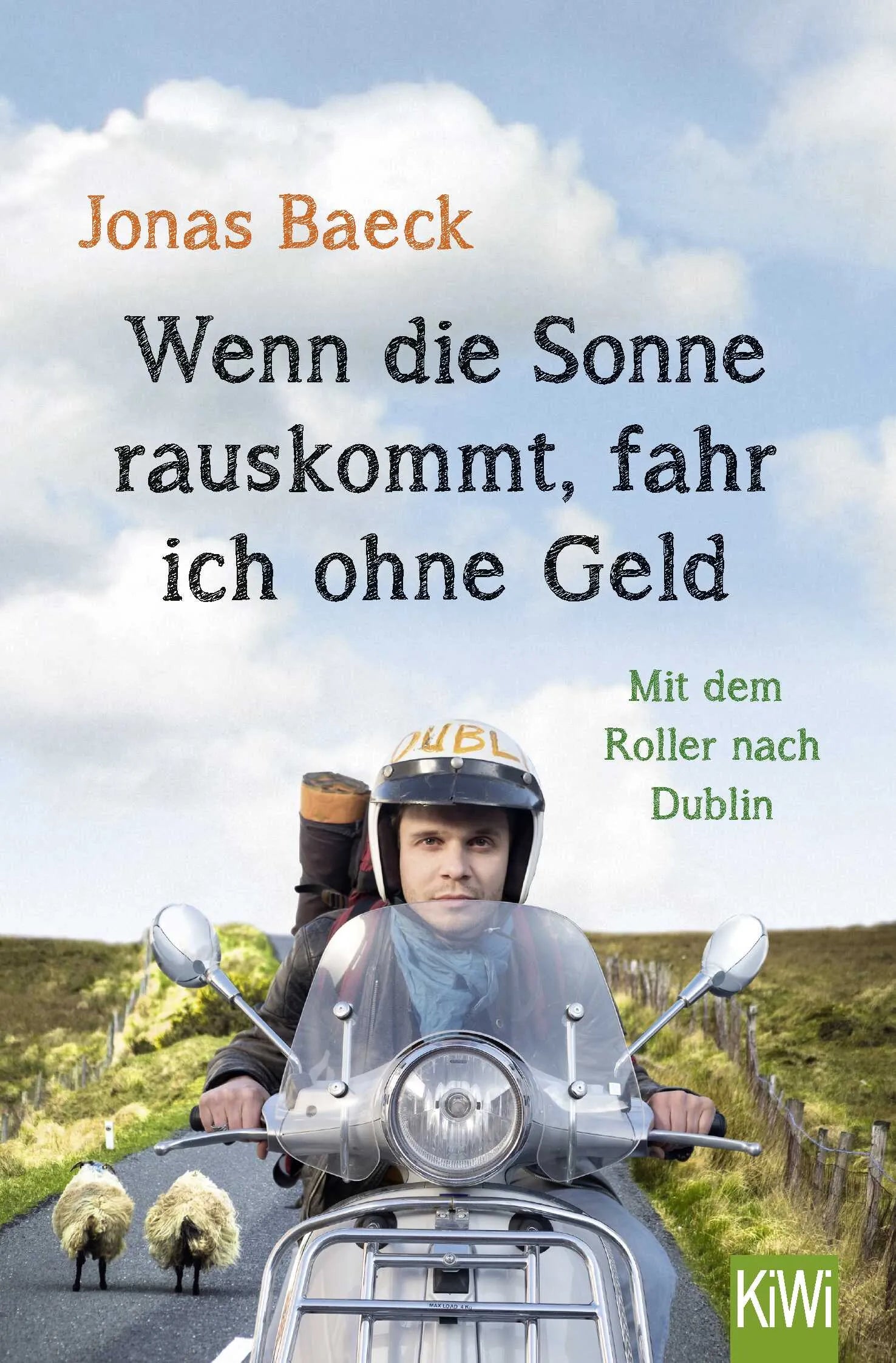 Buchcover von 'Wenn die Sonne rauskommt, fahr ich ohne Geld' - Taschenbuch von Jonas Baeck