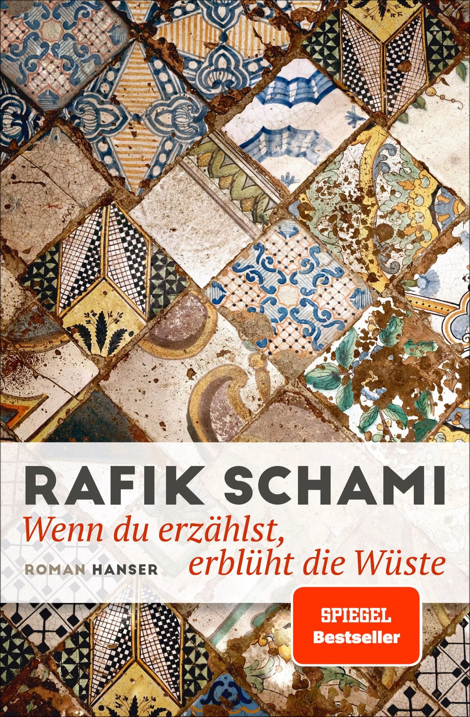 Buchcover von 'Wenn du erzählst, erblüht die Wüste' - Gebundene Ausgabe von Rafik Schami
