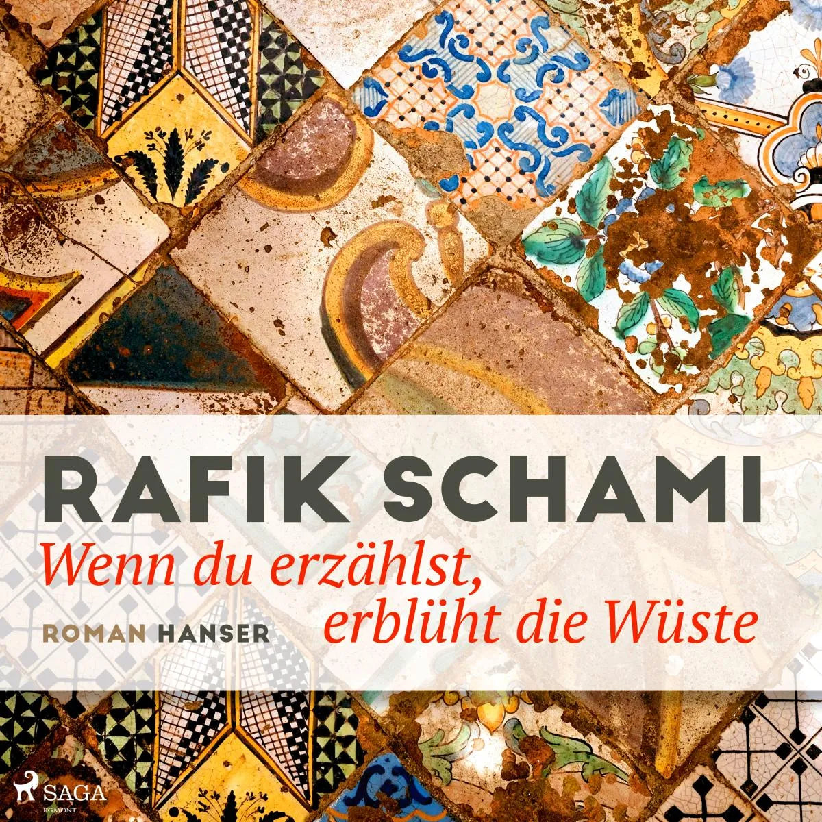 Cover: Wenn du erzählst, erblüht die Wüste (Hörbuch Download) von Rafik Schami