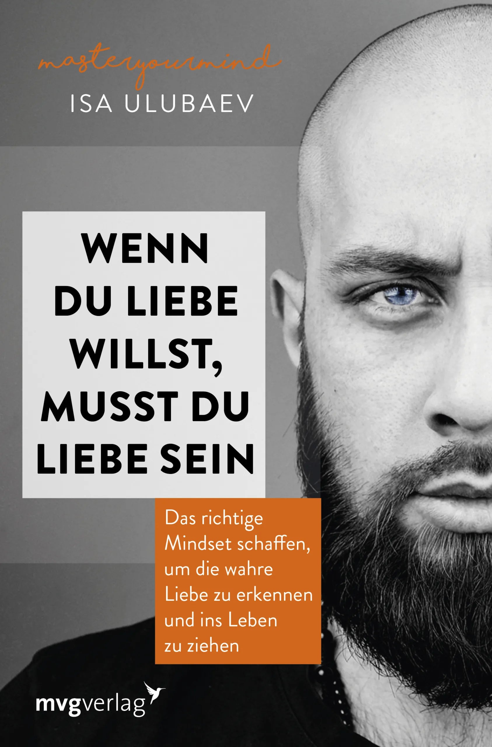 Buchcover von 'Wenn du Liebe willst, musst du Liebe sein' - Taschenbuch von Isa Ulubaev