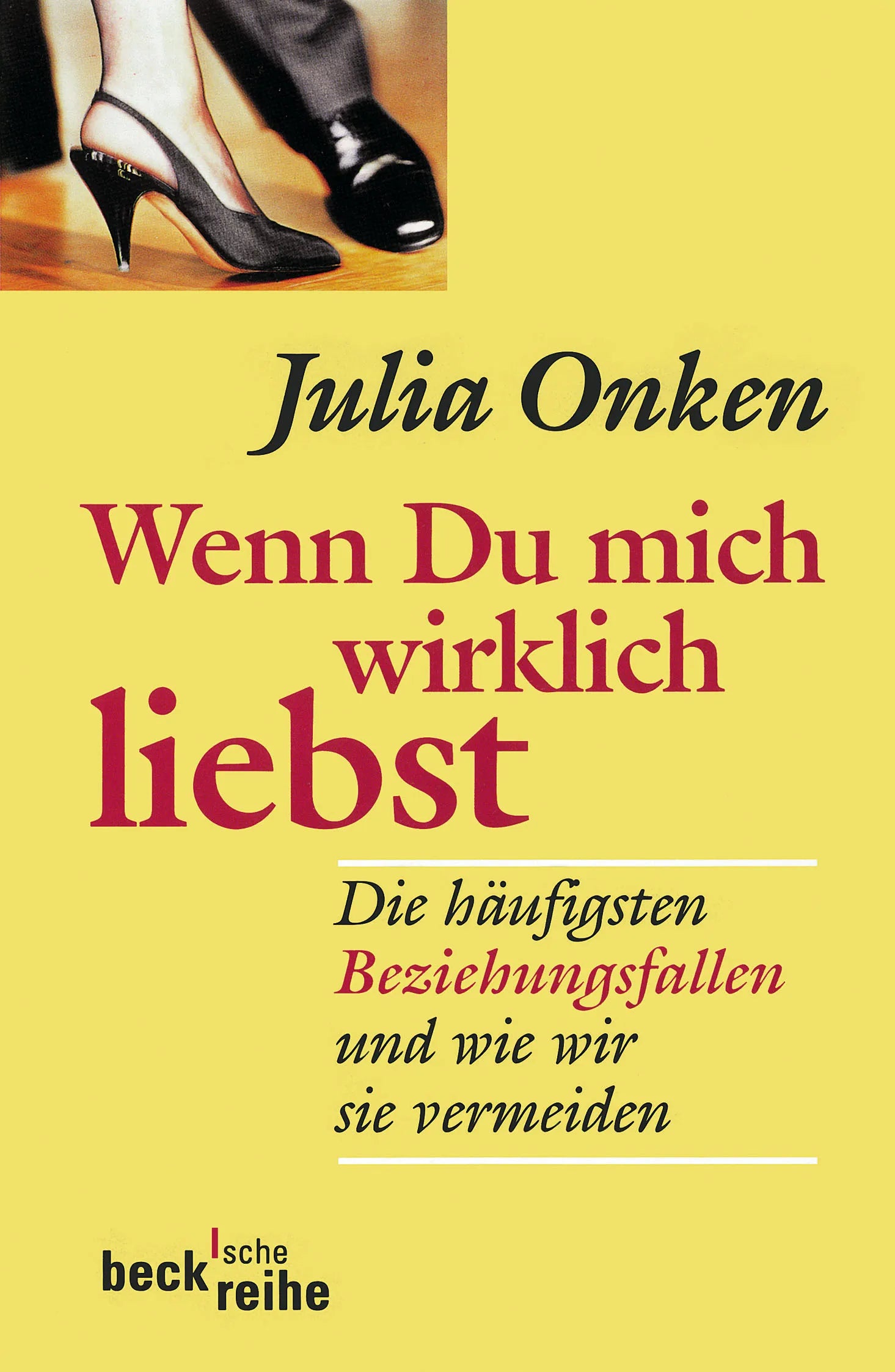 Buchcover von 'Wenn du mich wirklich liebst' - Taschenbuch von Julia Onken