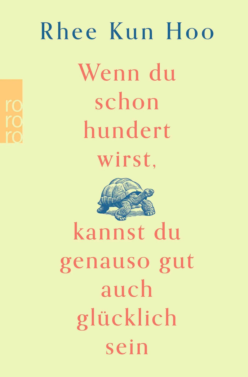 Wenn du schon hundert wirst, kannst du genauso gut auch glücklich sein
