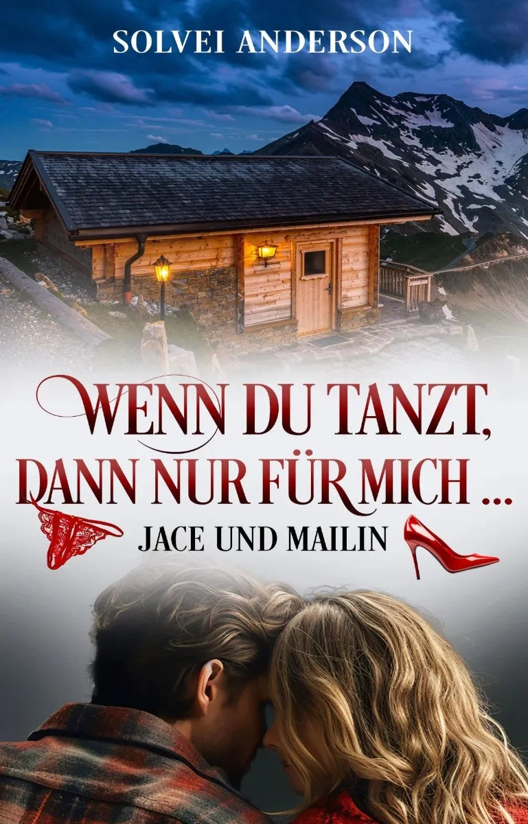 Cover: Wenn Du tanzt, dann nur für mich ... (E-Book) von Solvei Anderson