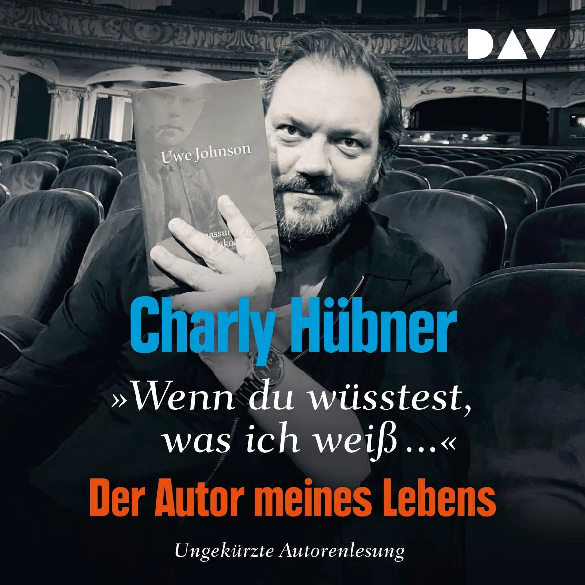 Cover: »Wenn du wüsstest, was ich weiß...« Der Autor meines Lebens (Hörbuch Download) von Charly Hübner