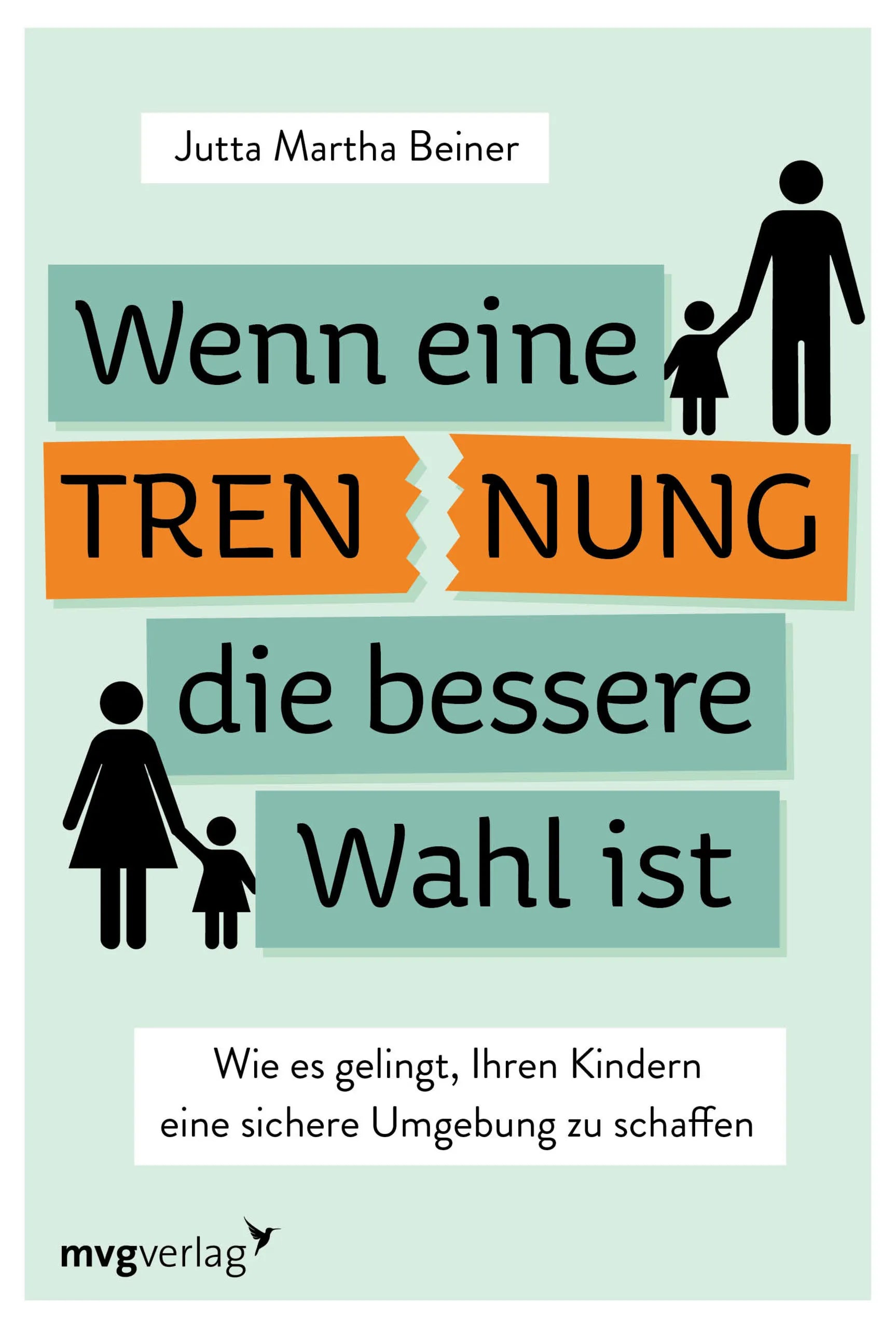 Buchcover von 'Wenn eine Trennung die bessere Wahl ist' - Taschenbuch von Jutta Martha Beiner