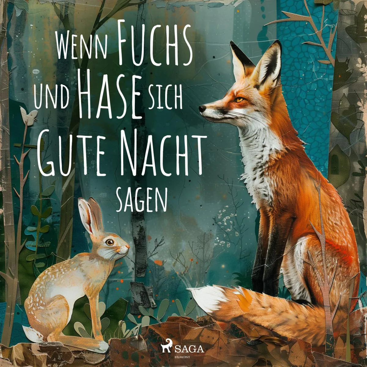 Cover: Wenn Fuchs und Hase sich gute Nacht sagen (Hörbuch Download) von Kathrin Schärer