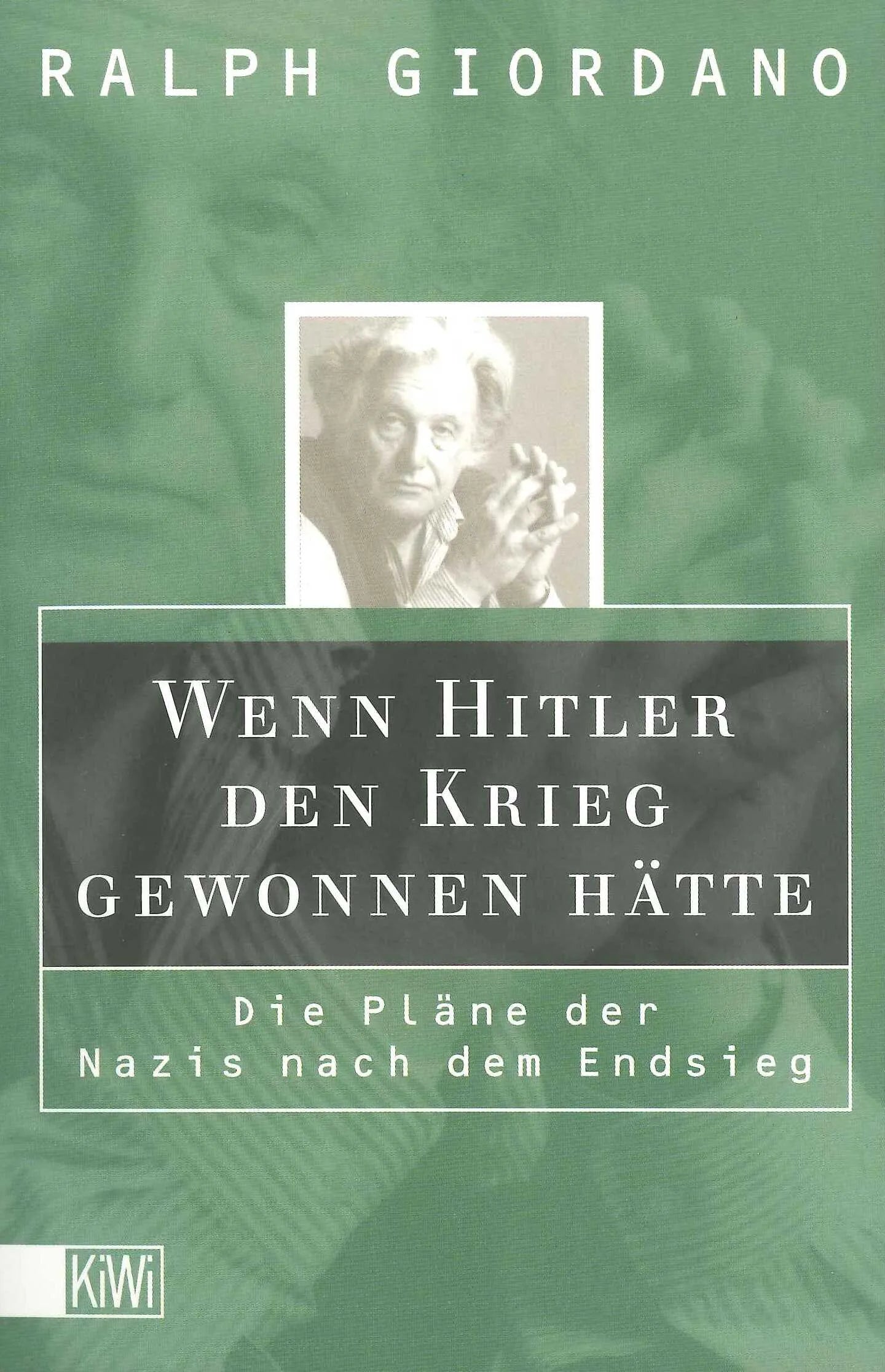 Buchcover von 'Wenn Hitler den Krieg gewonnen hätte' - Taschenbuch von Ralph Giordano