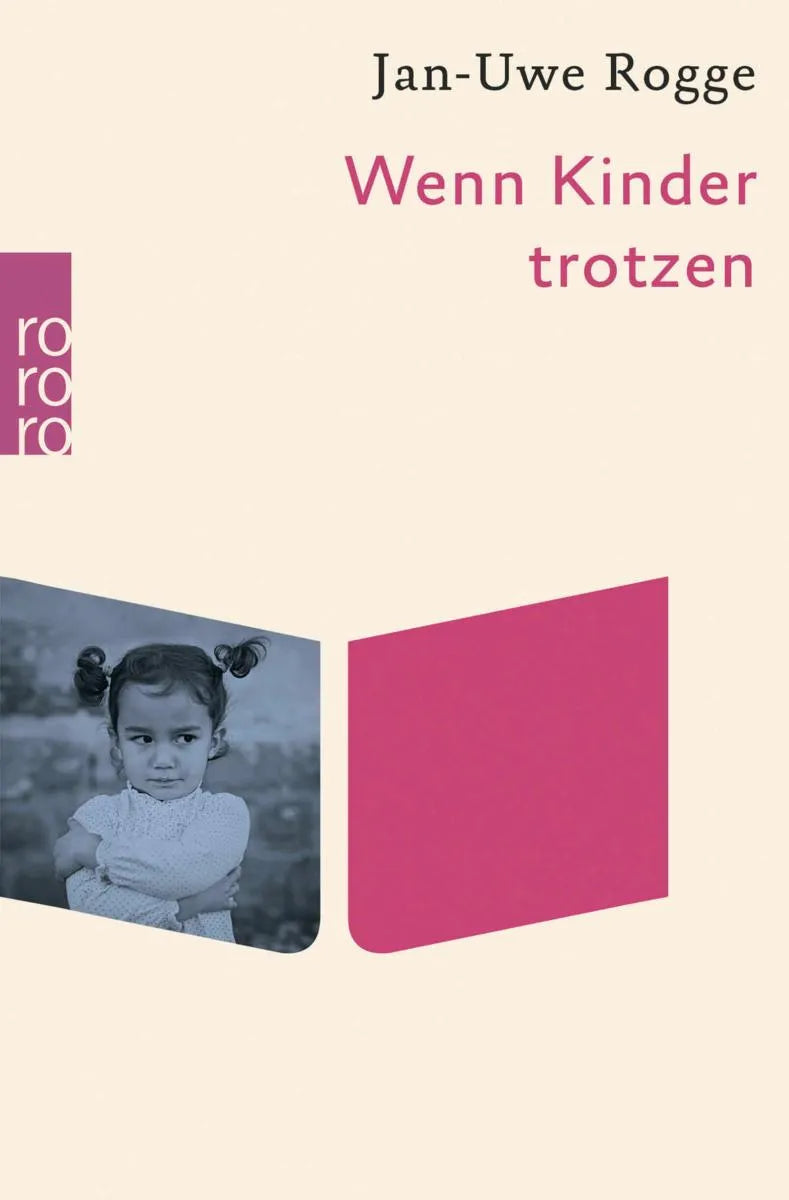 Cover: Wenn Kinder trotzen (E-Book) von Jan-Uwe Rogge