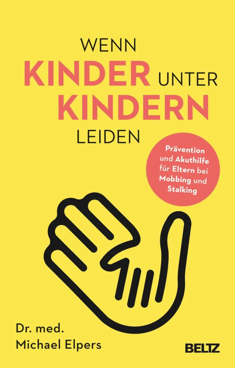 Cover: Wenn Kinder unter Kindern leiden (E-Book) von Michael Elpers