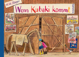 Buchcover von 'Wenn Kubaki kommt' - Gebundene Ausgabe von H.U. Steger