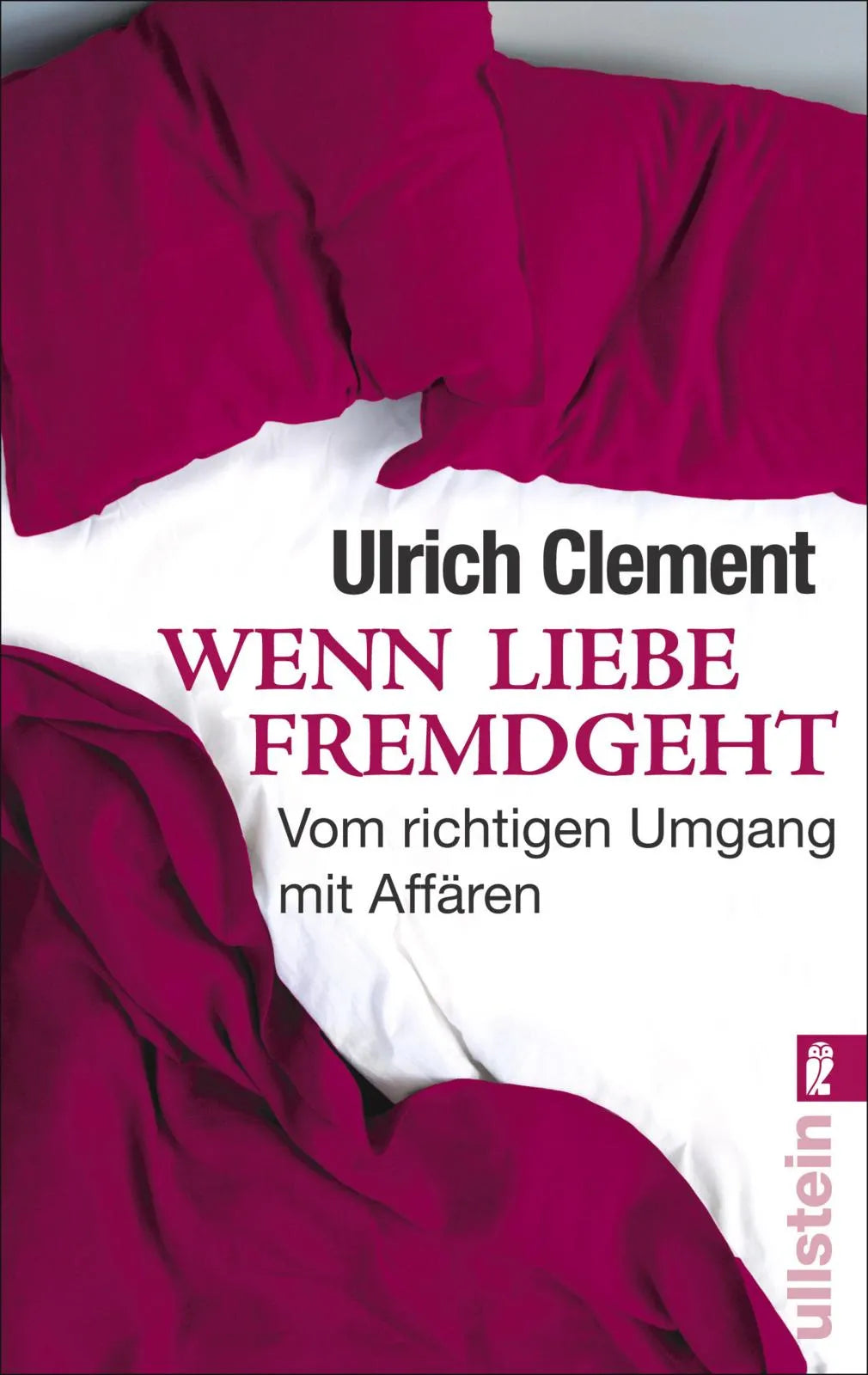 Buchcover von 'Wenn Liebe fremdgeht' - Taschenbuch von Ulrich Clement