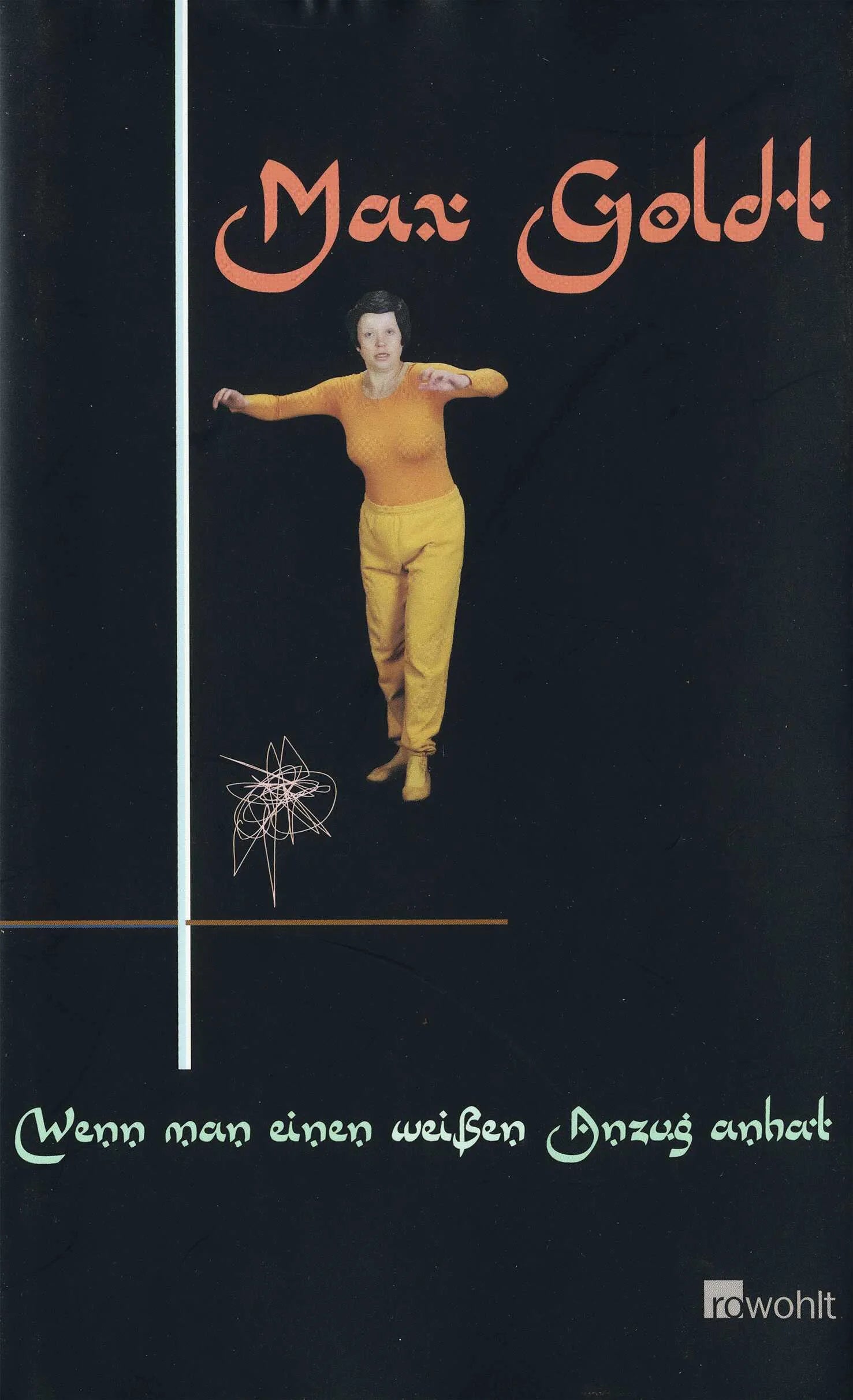 Buchcover von 'Wenn man einen weißen Anzug anhat' - Gebundene Ausgabe von Max Goldt